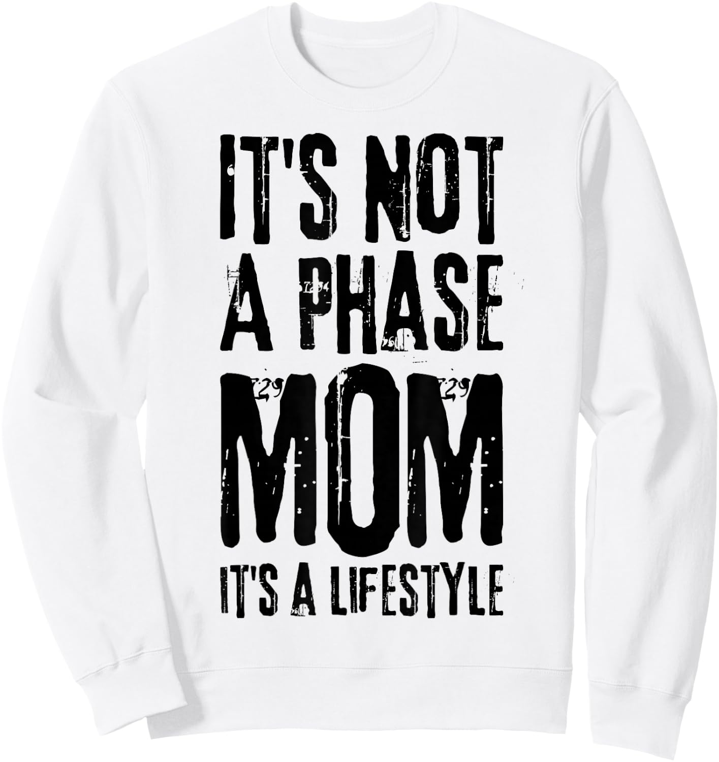 Its Not A Phase Mom Emo It Was Never A Phase Its A Lifestyle Sweatshirt - Sweatshirt | White