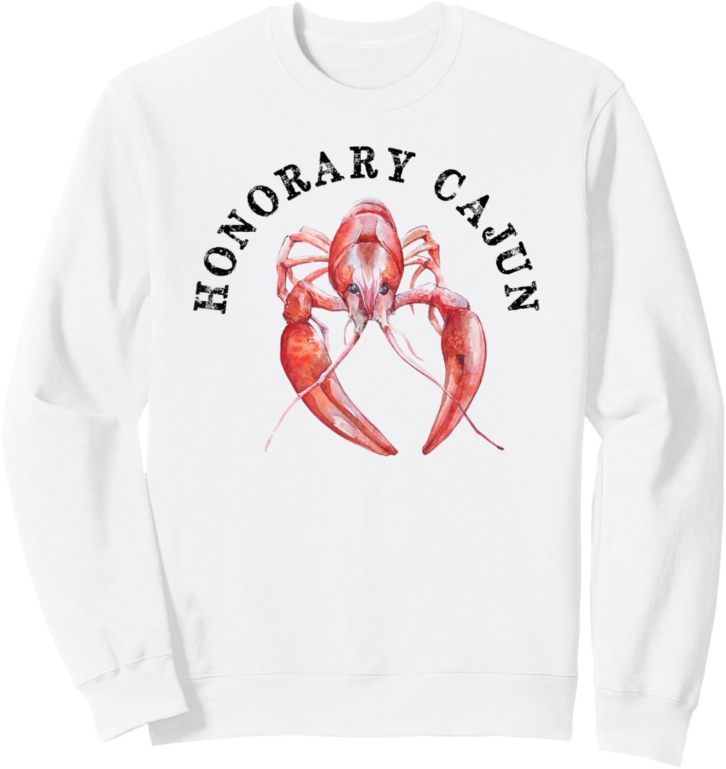 HONORARY CAJUN Funny Cajun Crawfish Sweatshirt - Sweatshirt | White