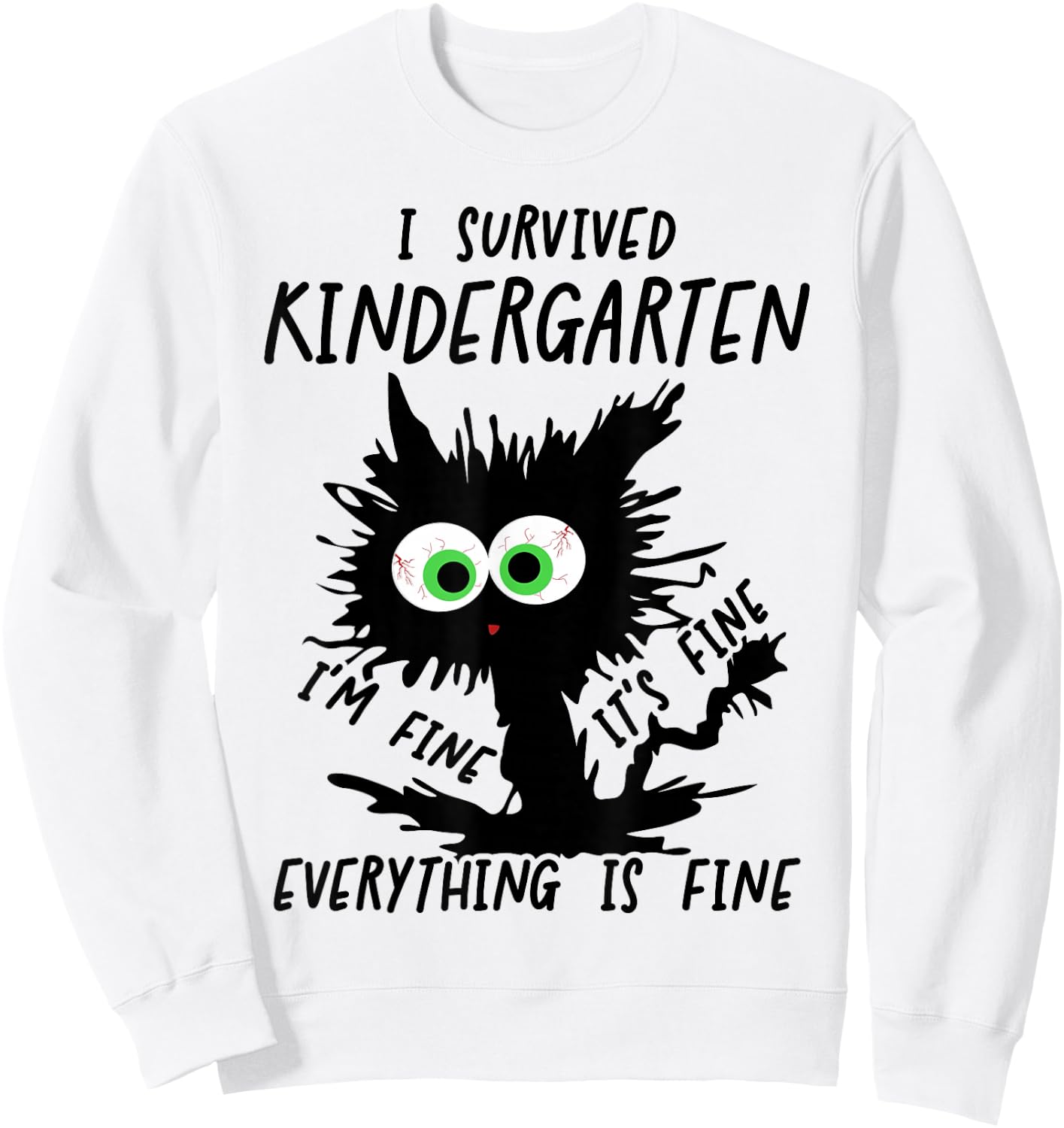 Funny Kindergarten Grad 2026 I Survived Kindergarten Sweatshirt - Sweatshirt | White