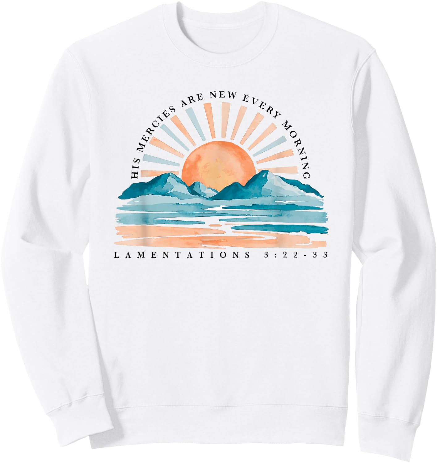 His Mercies Are New Every Morning Sweatshirt - Sweatshirt | White