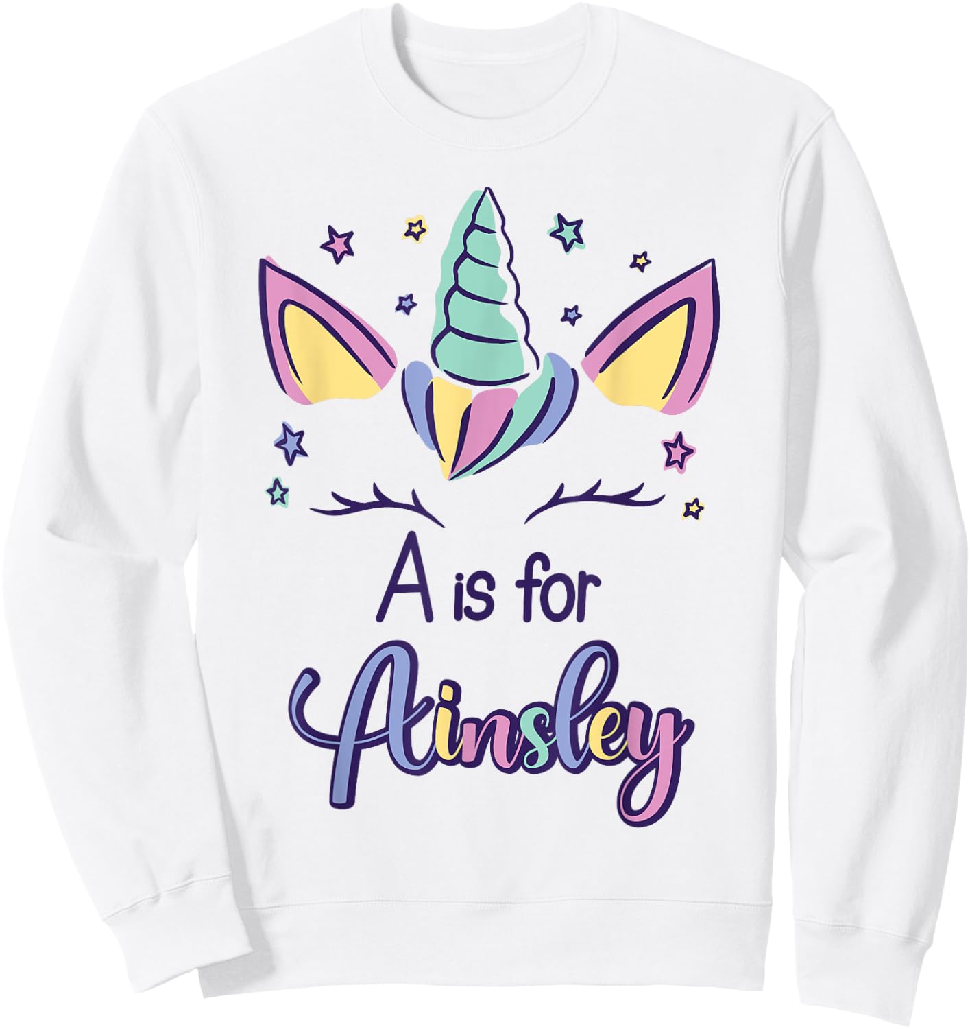First Name Ainsley Personalized A Is For Ainsley Sweatshirt - Sweatshirt | White