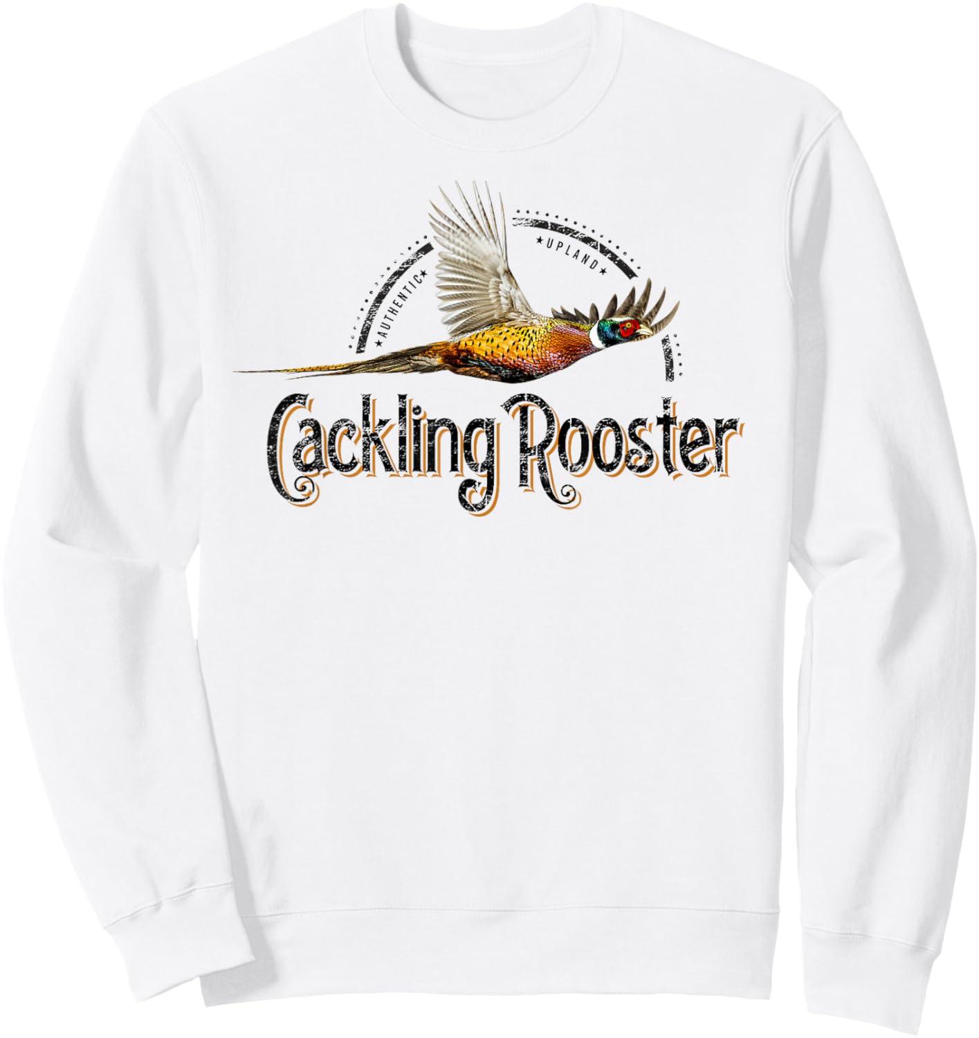 Pheasant Rooster Ringneck Cackling Upland Bird Hunting Sweatshirt - Sweatshirt | White