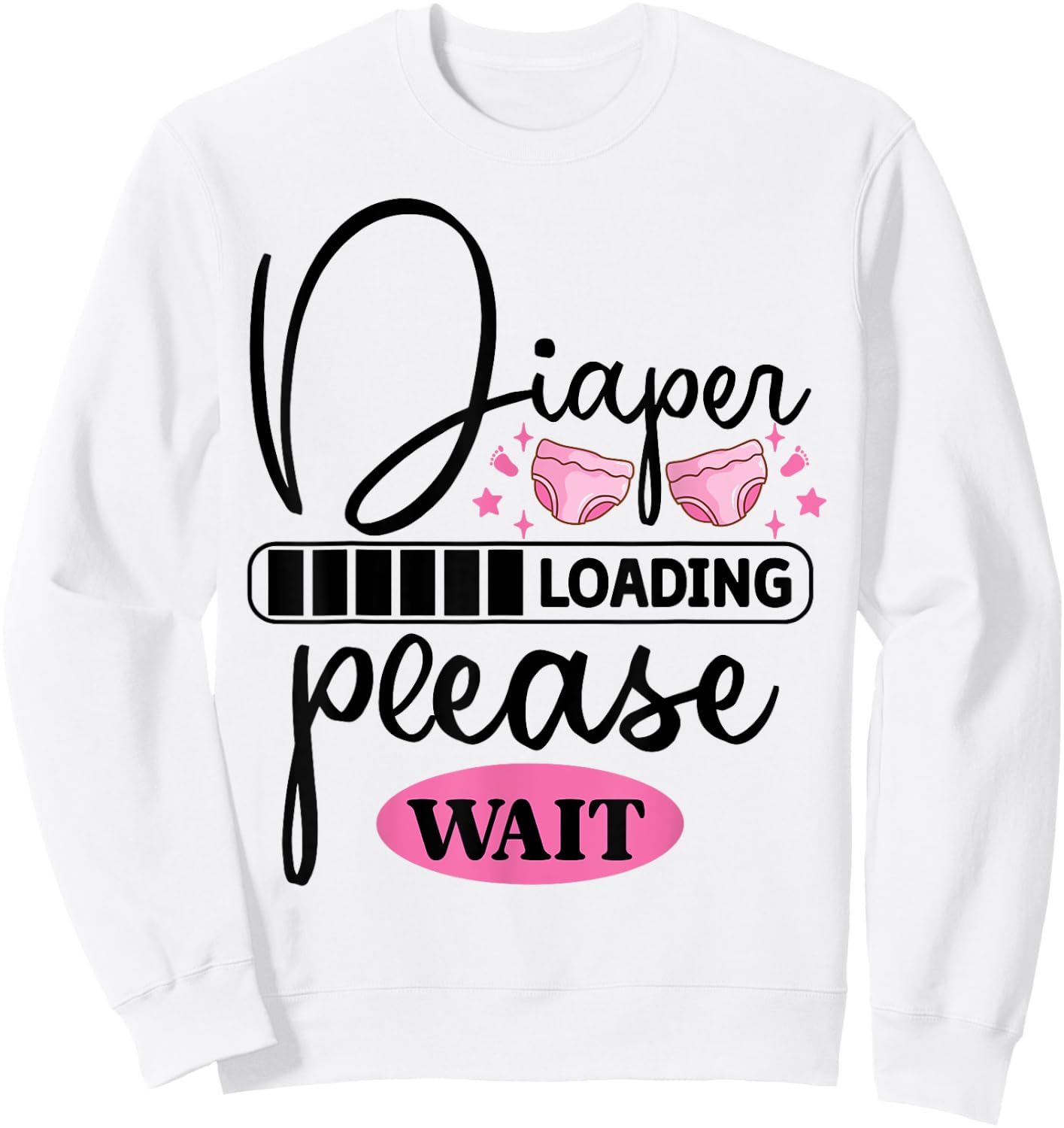 Funny Diaper Loading Please Wait Sweatshirt - Sweatshirt | White