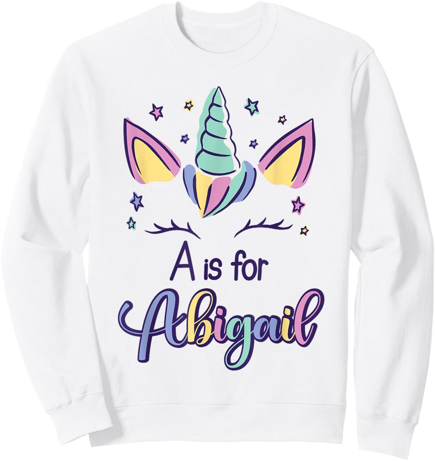 First Name Abigail Personalized A Is For Abigail Sweatshirt - Sweatshirt | White