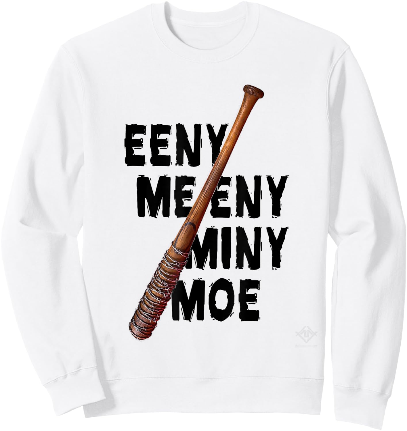 Eeny Meeny Miny Moe T Shirt Sweatshirt - Sweatshirt | White