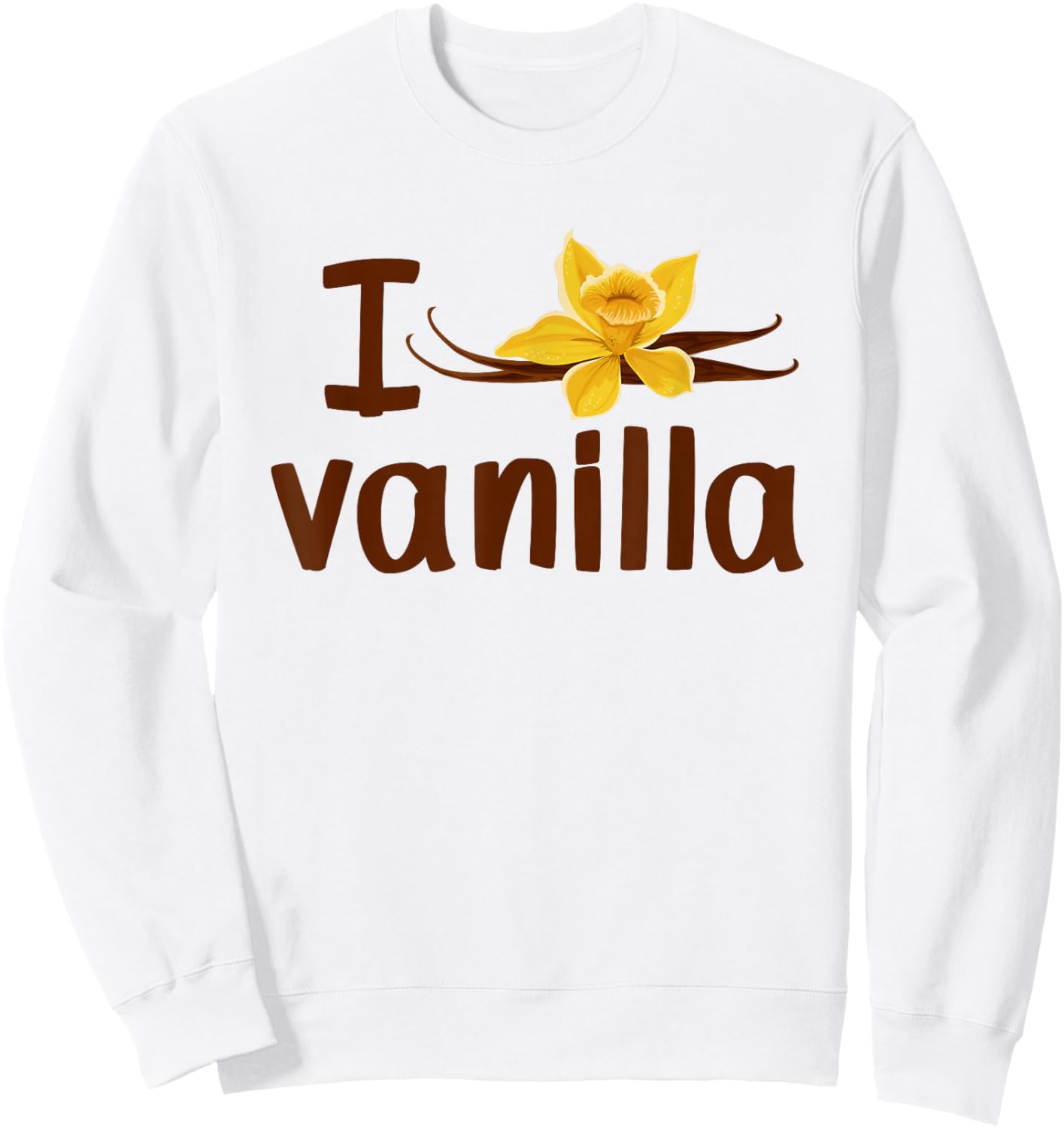 Fun Graphic I Love Vanilla Sweatshirt - Sweatshirt | White