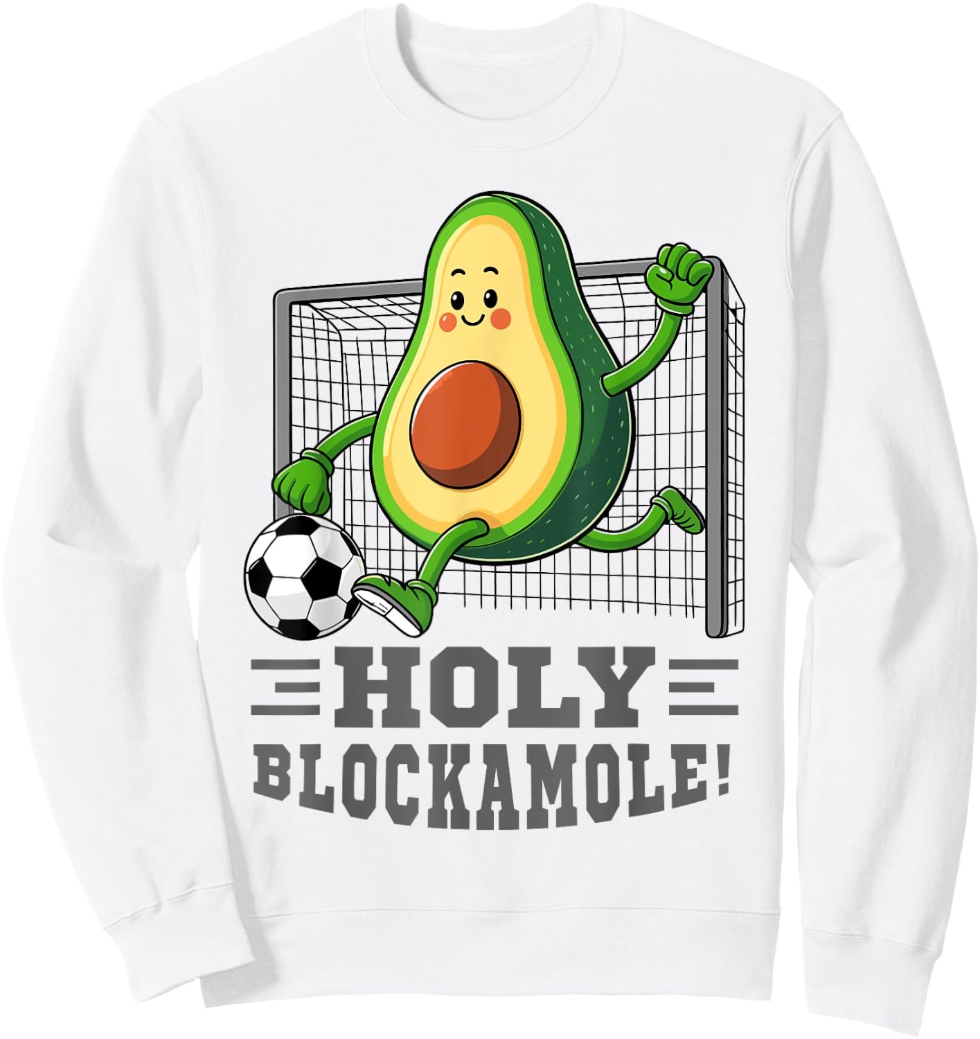 Holy Blockamole soccer player funny soccer goalie avocado Sweatshirt - Sweatshirt | White
