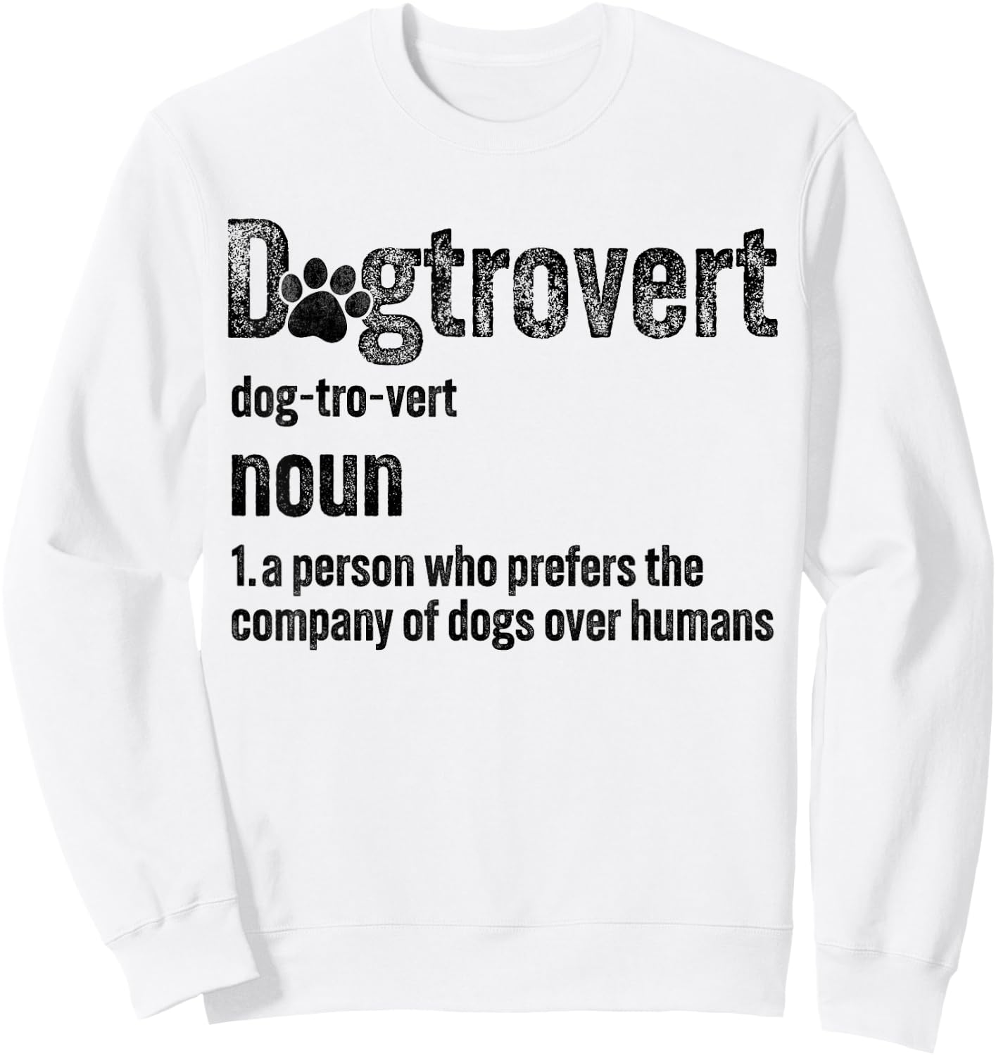 Dogtrovert Definition Funny Vintage Dog Lover Women Men Kids Sweatshirt - Sweatshirt | White