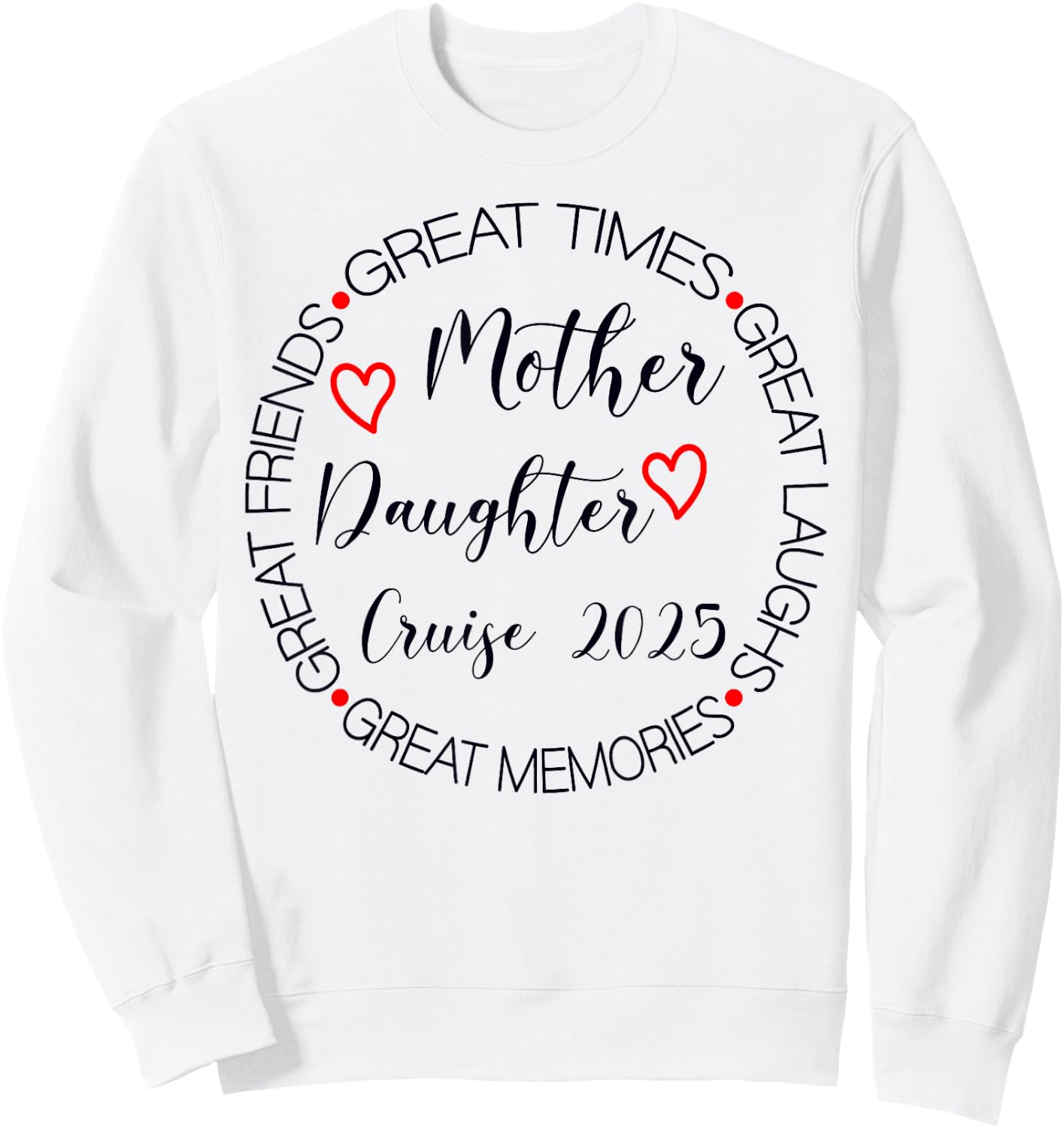 Mother Daughter Trip 2025 Cruise Vacation Mom Matching Women Sweatshirt - Sweatshirt | White