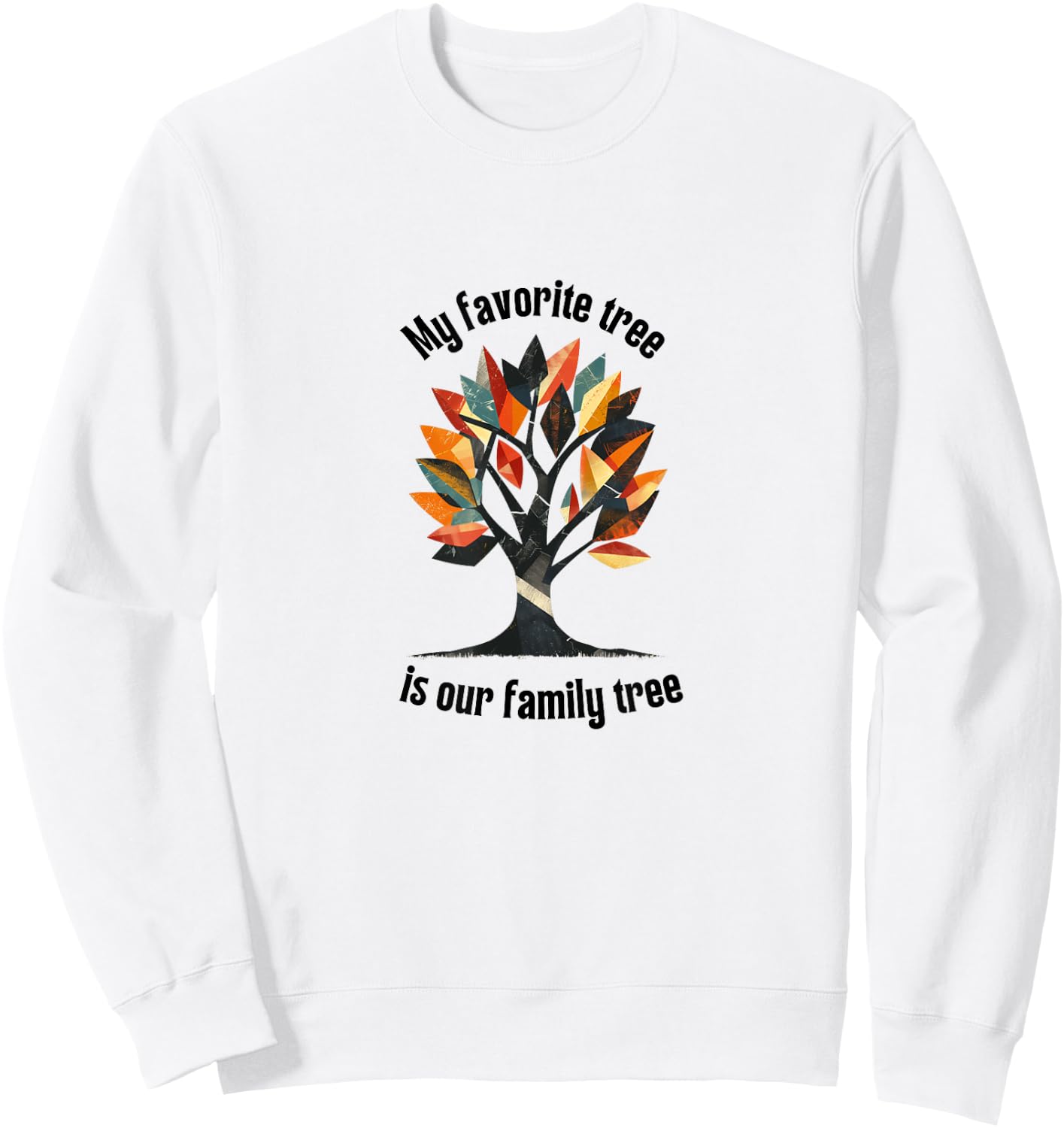 Favorite Tree is my Family History Funny Genealogy Sweatshirt - Sweatshirt | White
