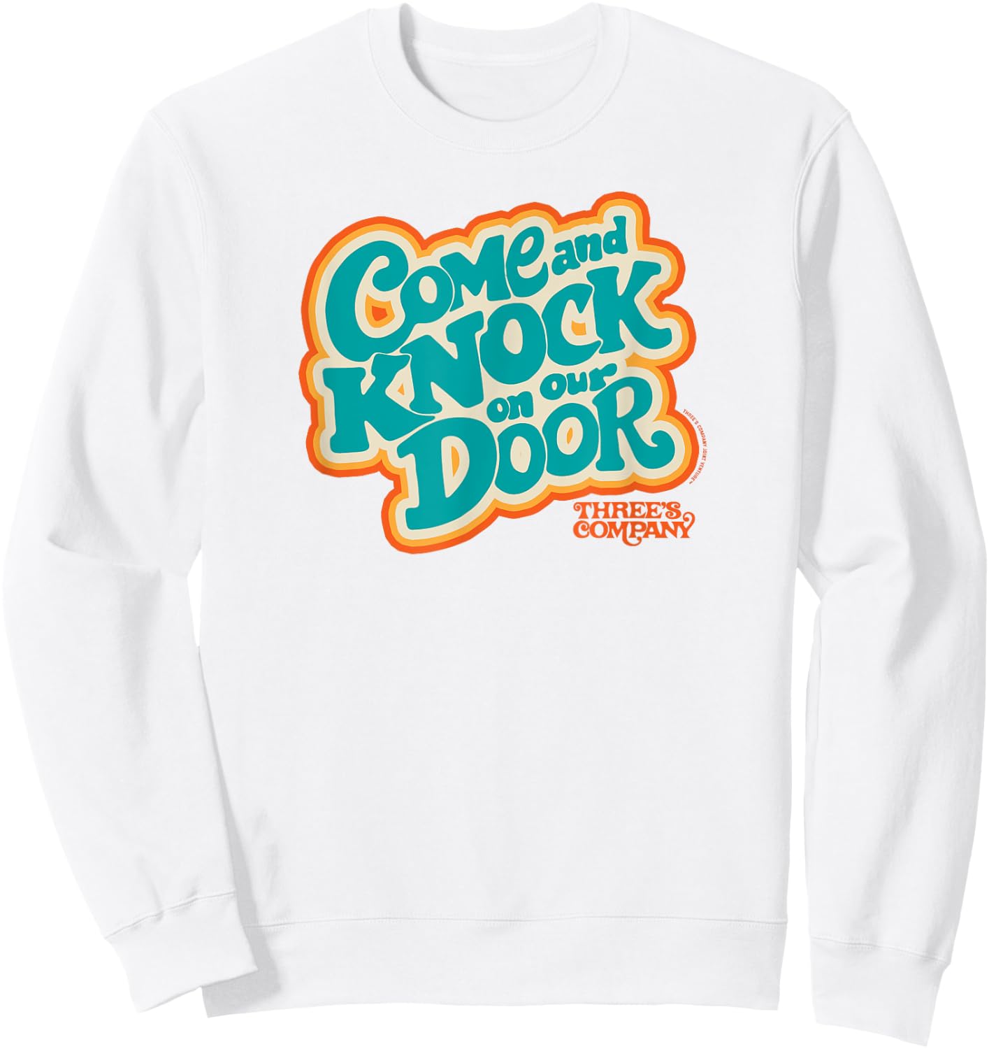 Three's Company Come And Knock On Our Door Retro Typography Sweatshirt - Sweatshirt | White