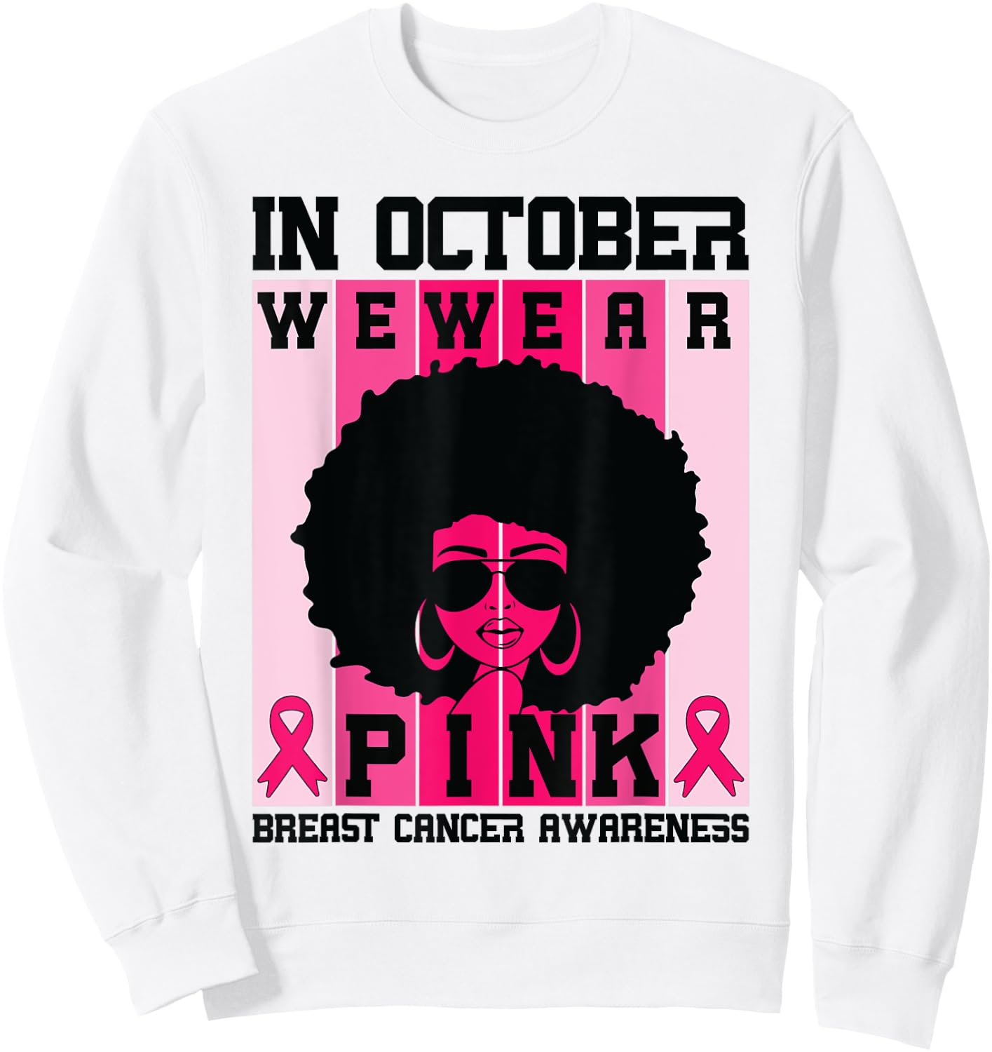 Black Woman Queen In October We Wear Pink Breast Cancer Sweatshirt - Sweatshirt | White