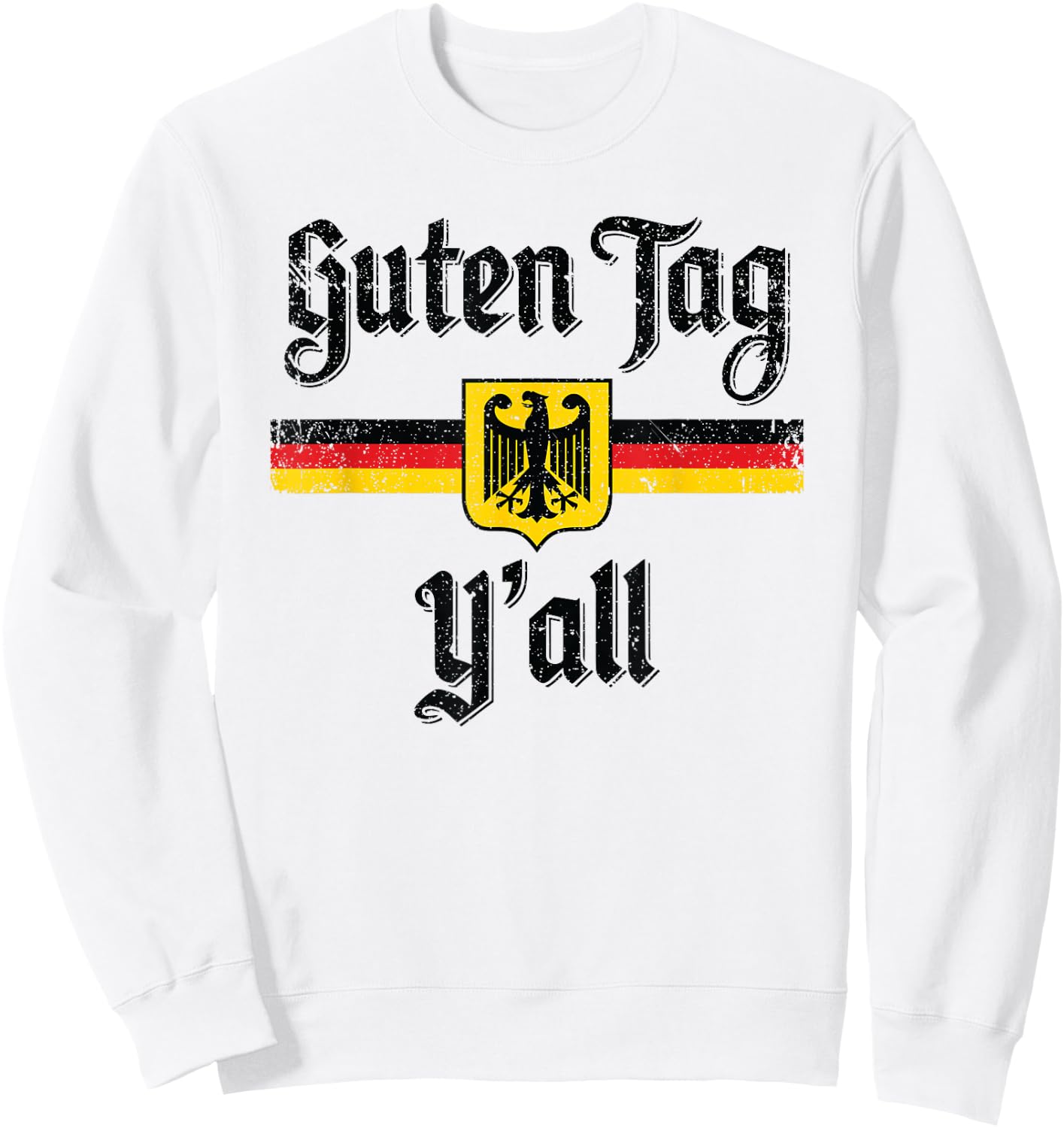 Oktoberfest German Flag Guten Tag Y'all Sweatshirt - Sweatshirt | White