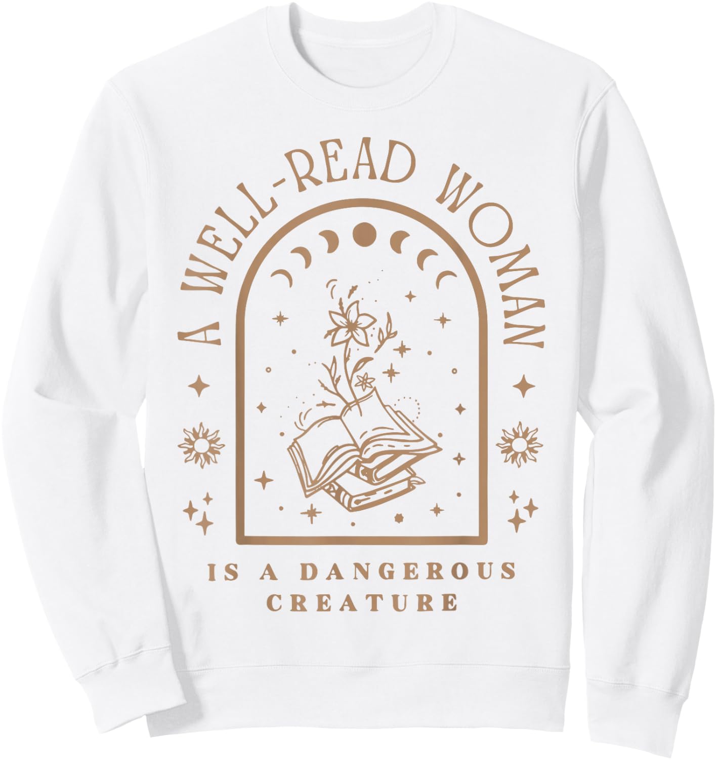 A Well Read Woman Is A Dangerous Creature Sweatshirt - Sweatshirt | White