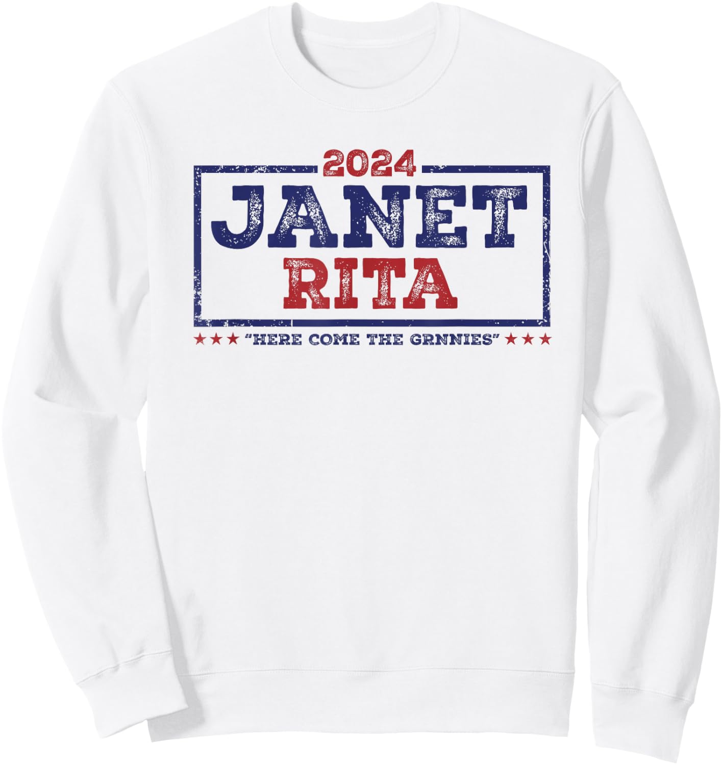 Janet and Rita 2024 Here Come The Grannies Sweatshirt - Sweatshirt | White
