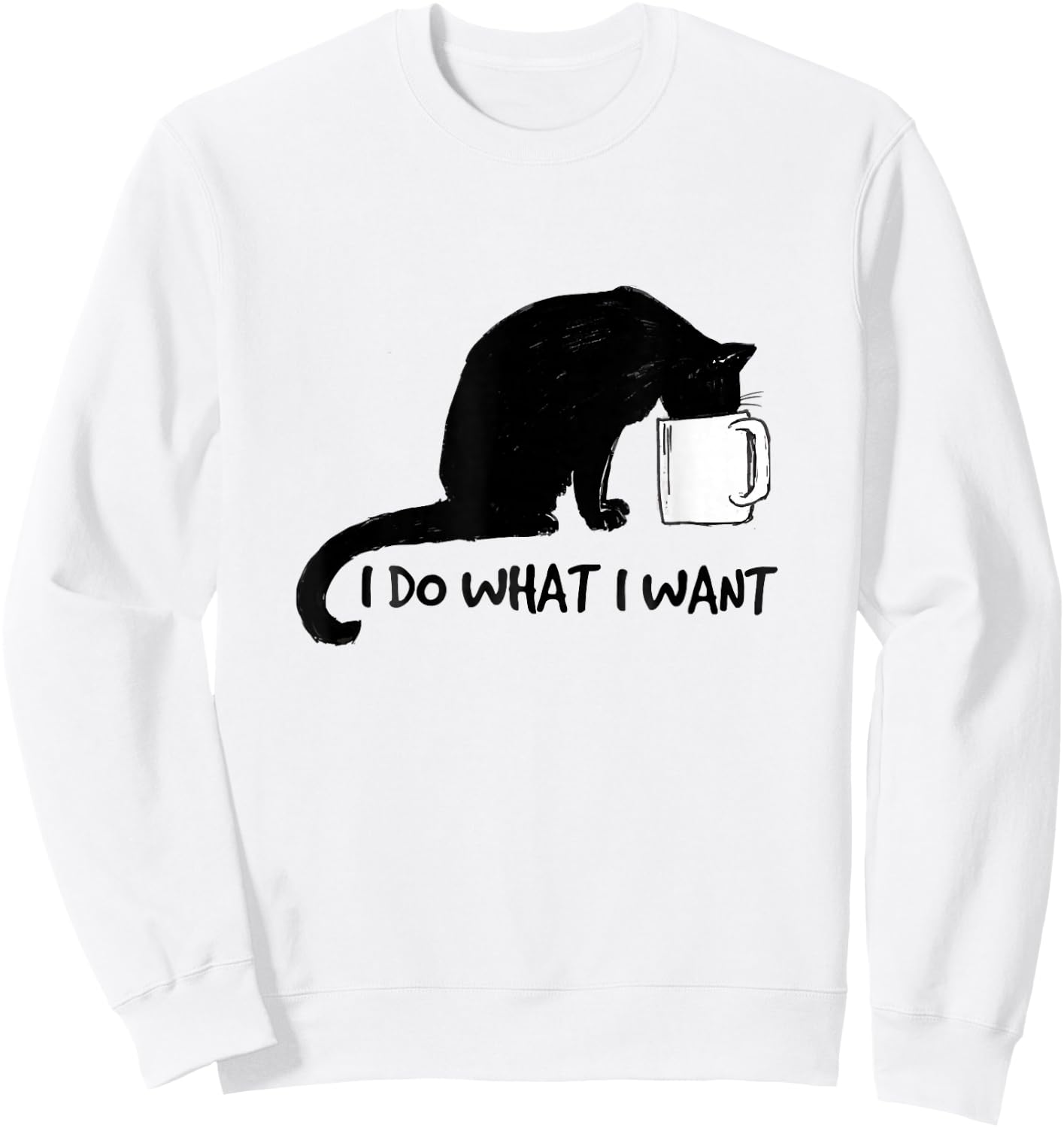 Black Cat Do What I Want Red Cup Funny My Cat Sweatshirt - Sweatshirt | White