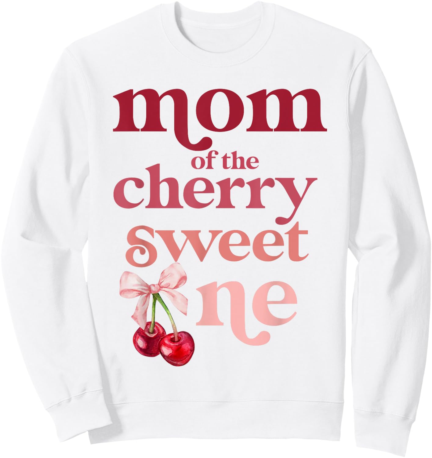Mom of the Cherry Sweet One Coquette First Birthday 1st Sweatshirt - Sweatshirt | White
