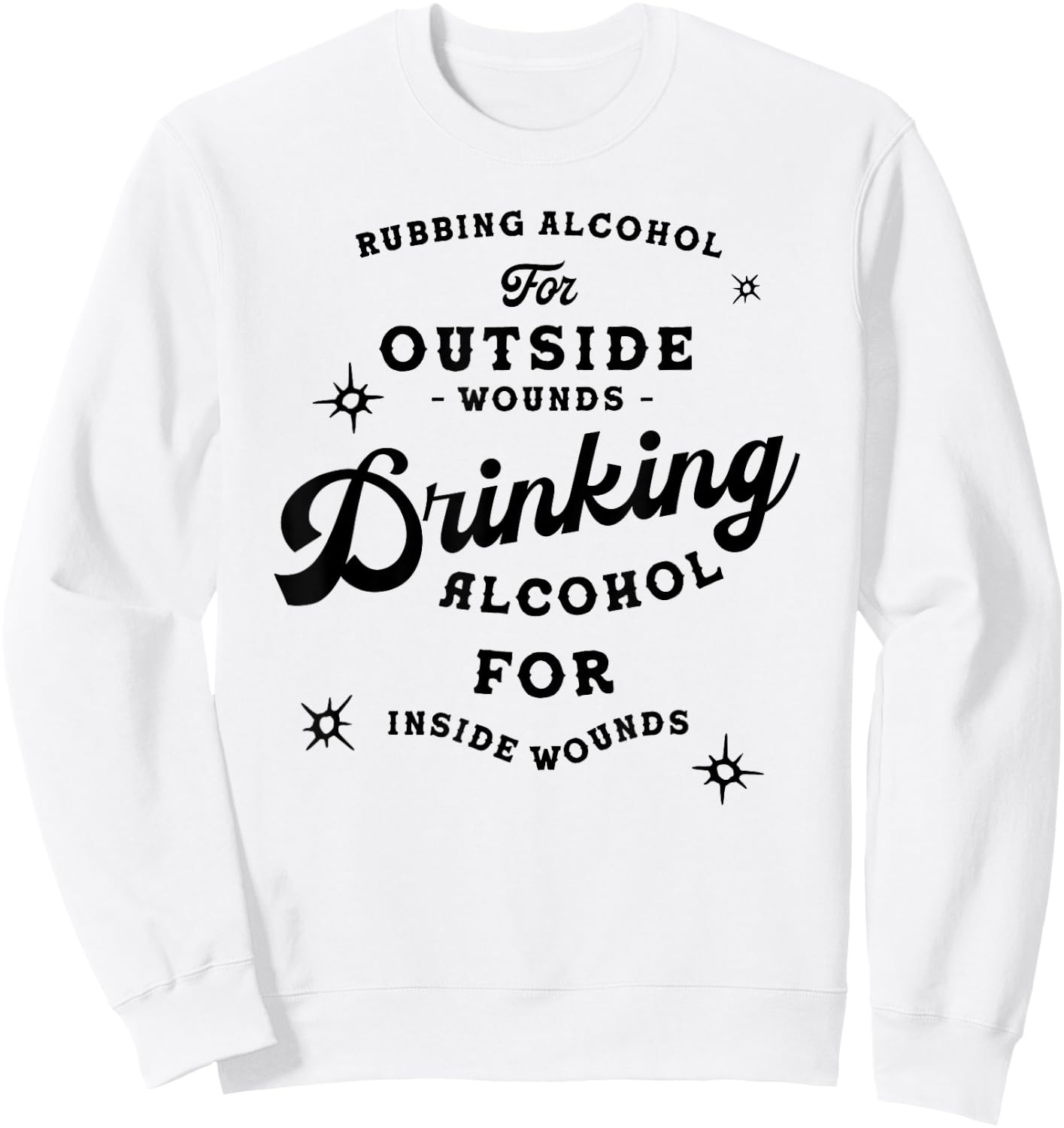 Funny Nick Miller Quote Shirt: Alcohol Saying New Girl Gift Sweatshirt - Sweatshirt | White