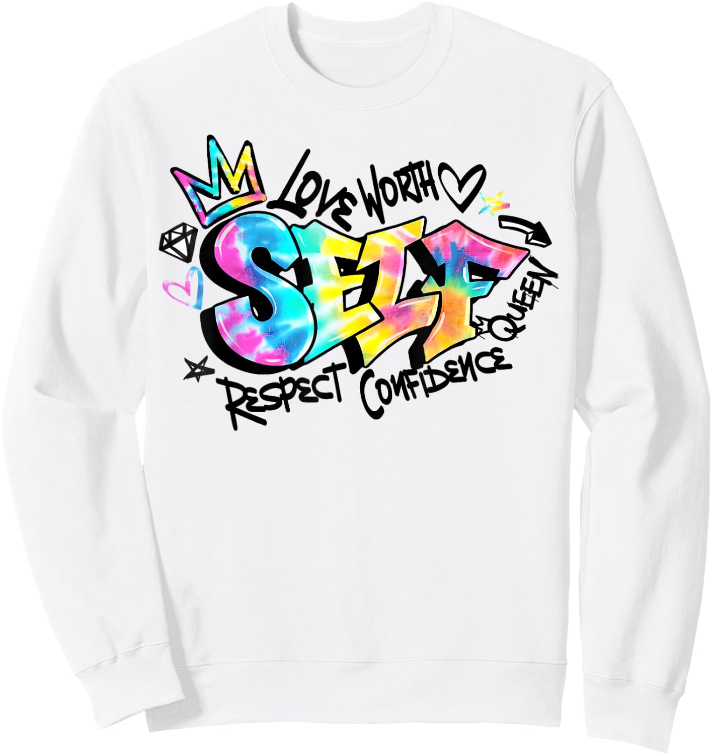 Self Love Self Respect Self Worth Sweatshirt - Sweatshirt | White