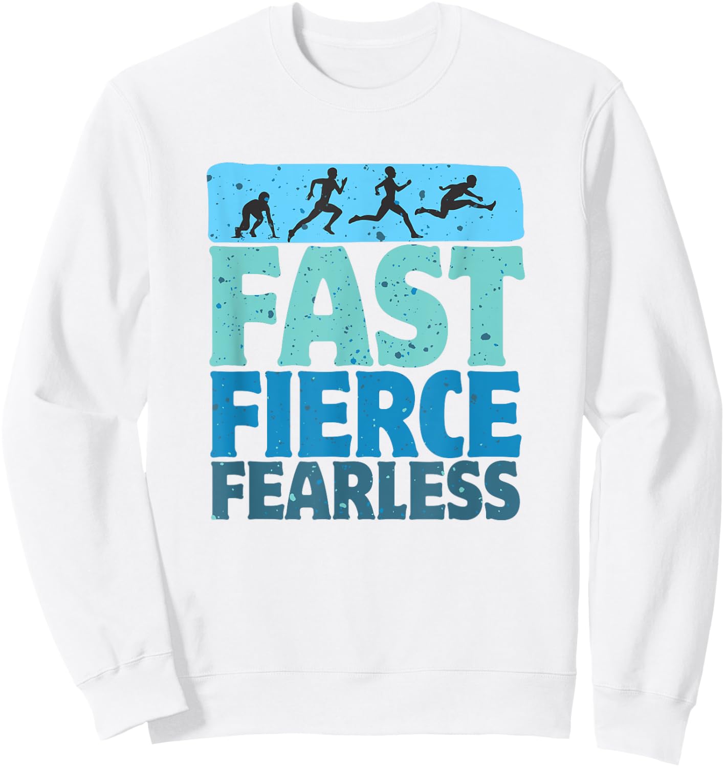 Fast Fierce Fearless Track And Field Lover Hurdles Hurlder Sweatshirt - Sweatshirt | White