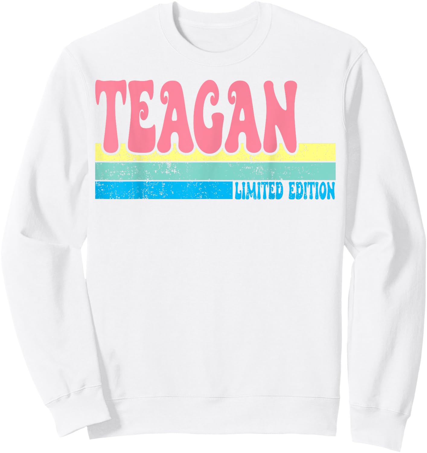 TEAGAN Name Personalized Cute Idea Groovy Women TEAGAN Sweatshirt - Sweatshirt | White