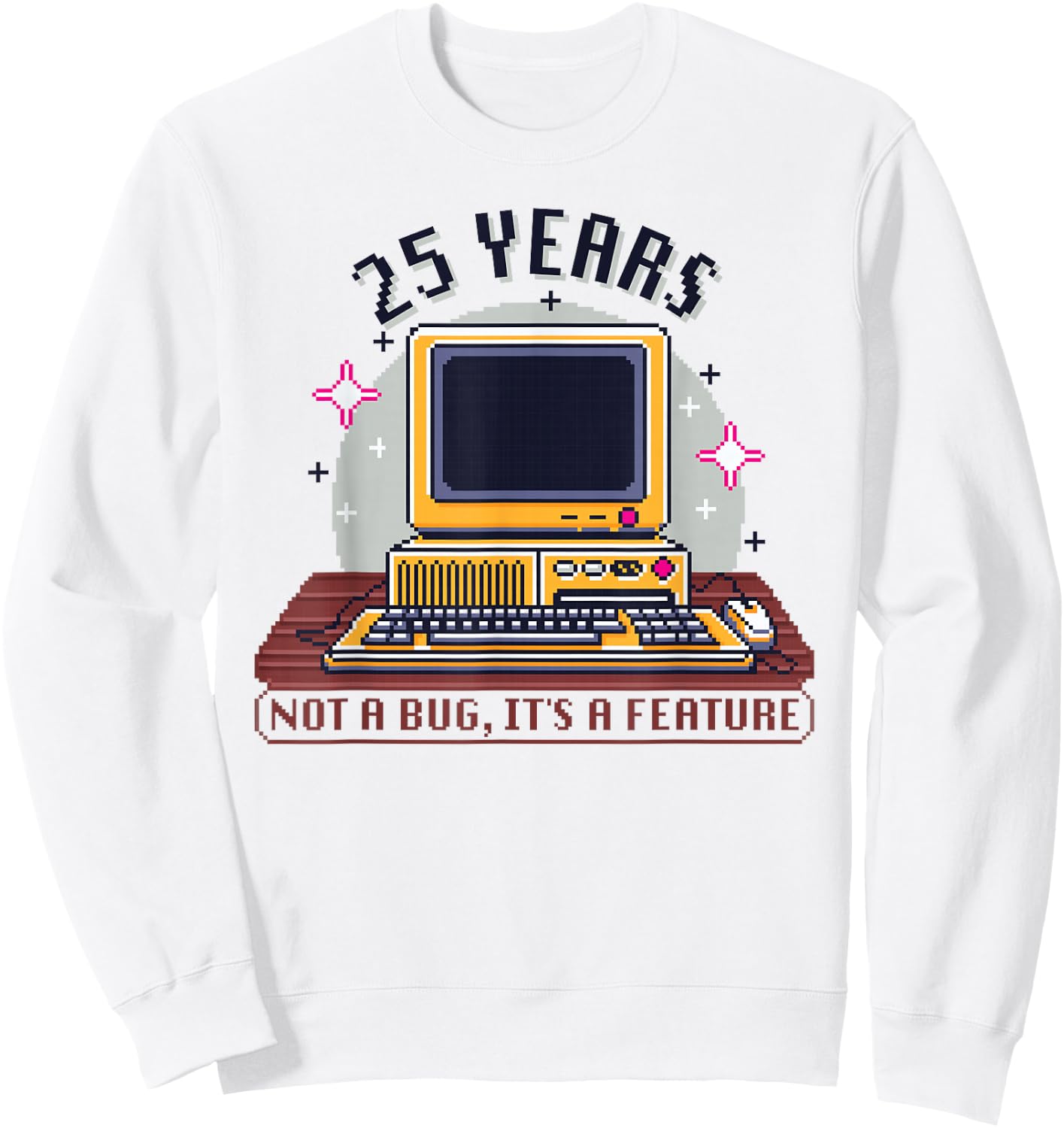 25 Year Old - Computer Nerd Funny Programmer 25th Birthday Sweatshirt - Sweatshirt | White