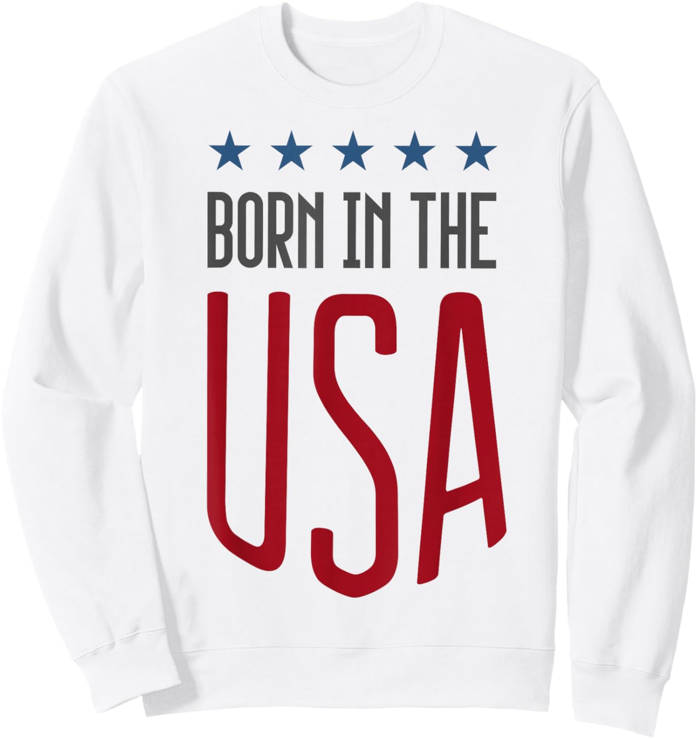 Born in The USA Patriotic Small Sweatshirt - Sweatshirt | White