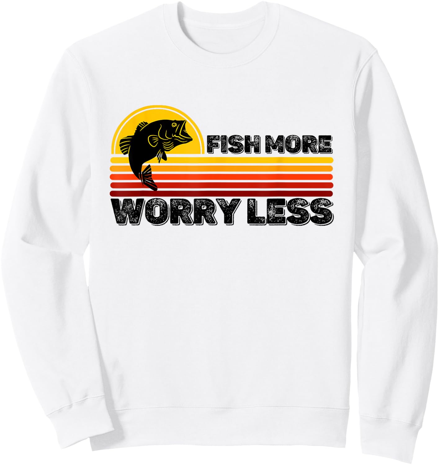 Fisher Quote Fish More Worry Less Fishermen Fishing Lover Sweatshirt - Sweatshirt | White