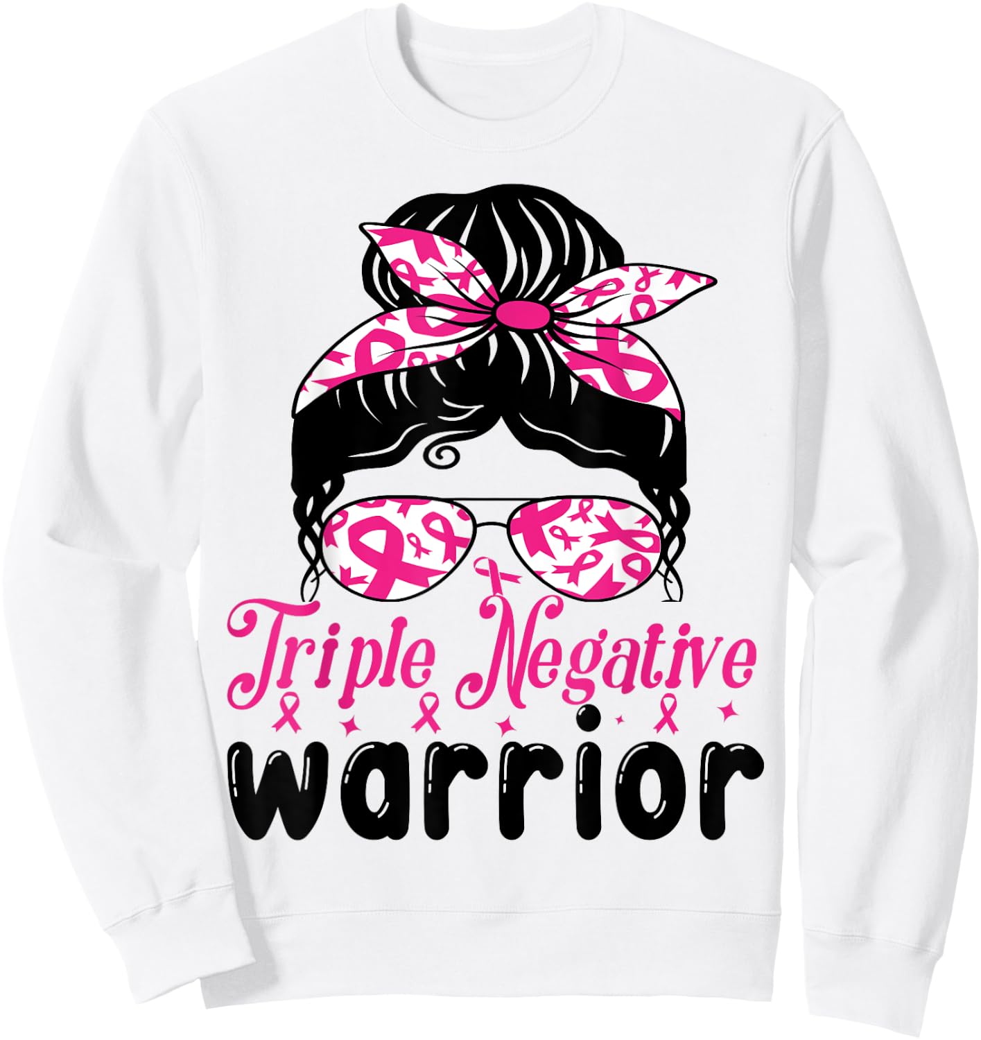 Triple Negative Warrior messy bun Breast Cancer Awareness Sweatshirt - Sweatshirt | White