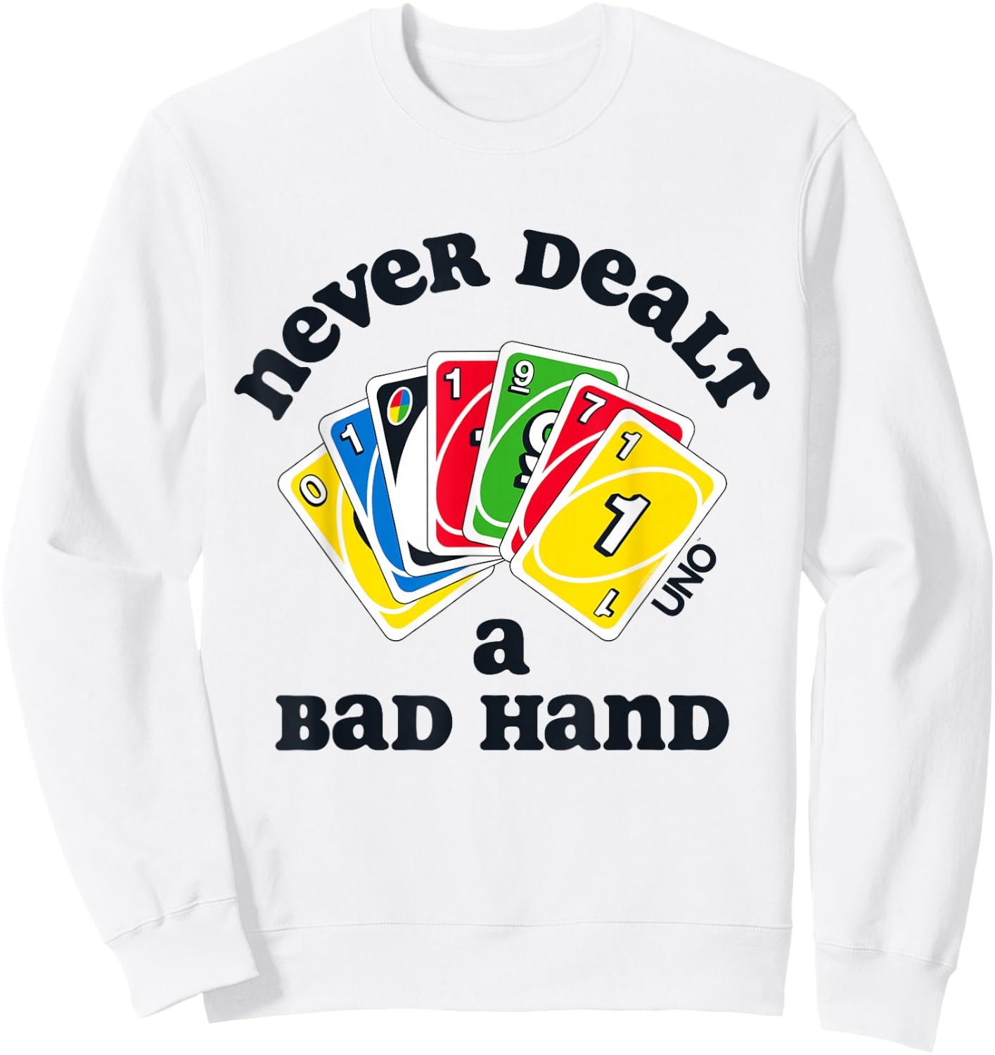 UNO - Never Dealt a Bad Hand Sweatshirt - Sweatshirt | White