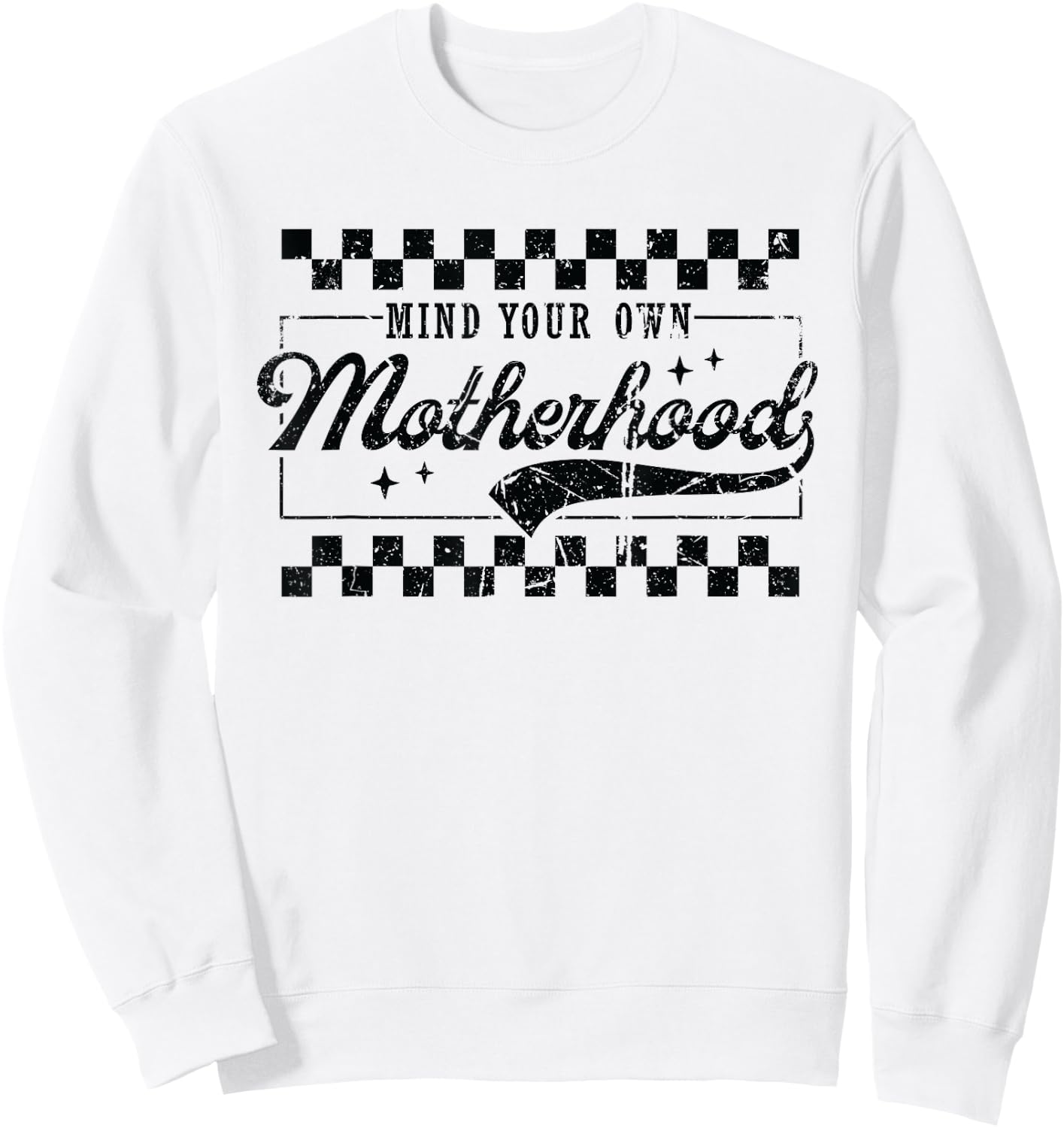 Vintage Mind Your Own Motherhood Checkered Funny Mom Sweatshirt - Sweatshirt | White