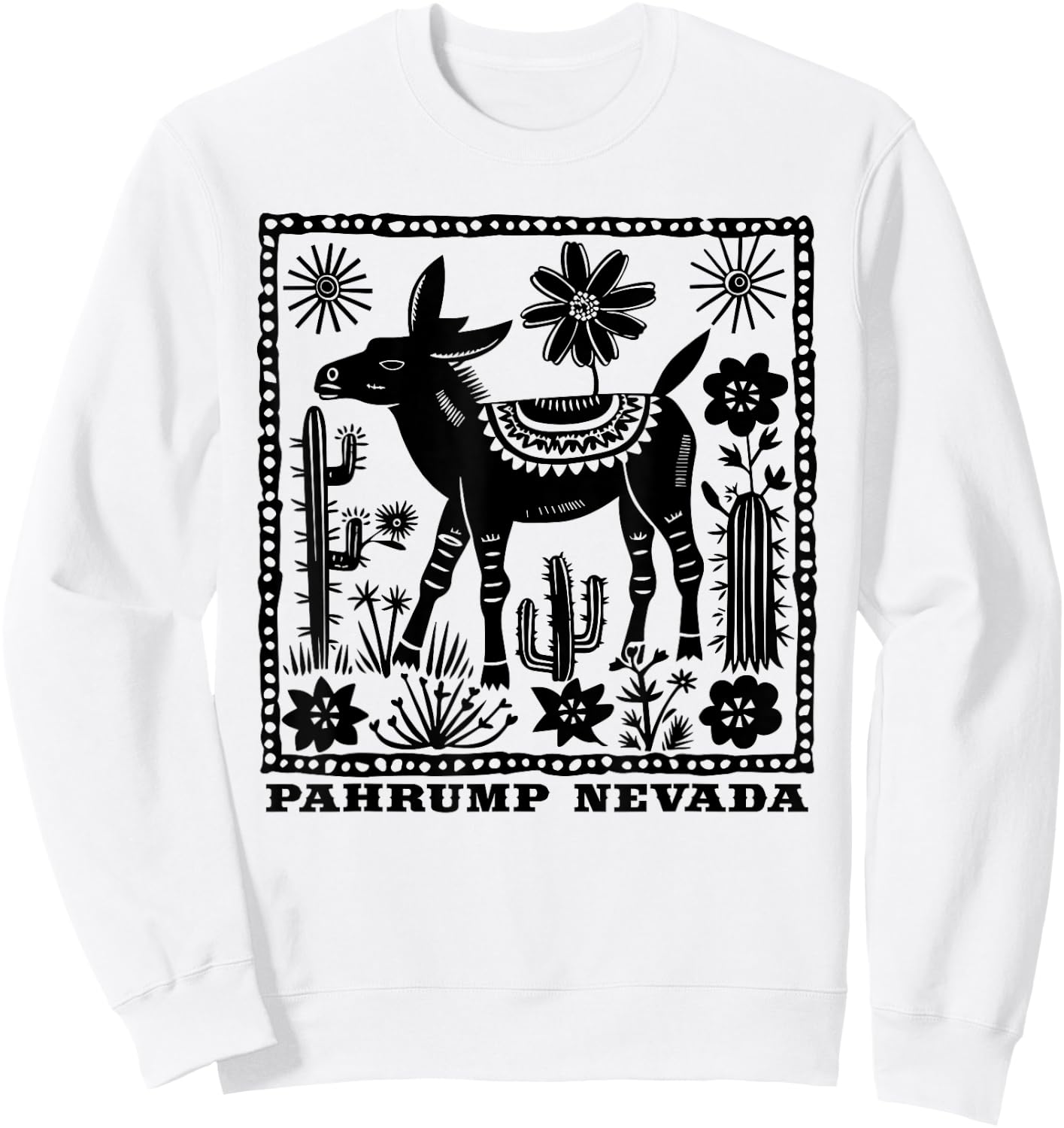 Pahrump Nevada Burro Lover Relocated Wild Donkeys and Horses Sweatshirt - Sweatshirt | White