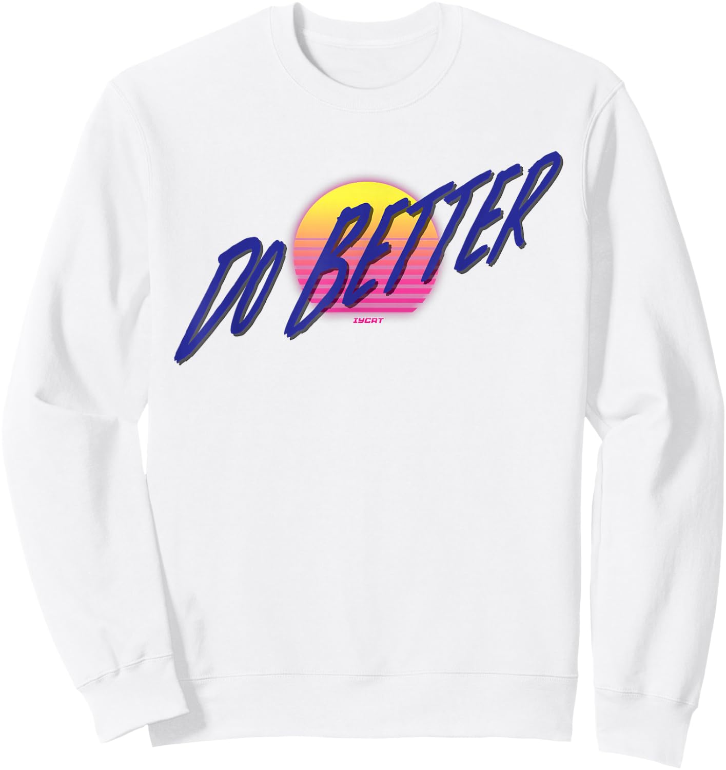 IYCRT Do Better Classic Fit Grey Cotton Polyester Women's Small XS Regular Sleeve Sweatshirt - Sweatshirt | White