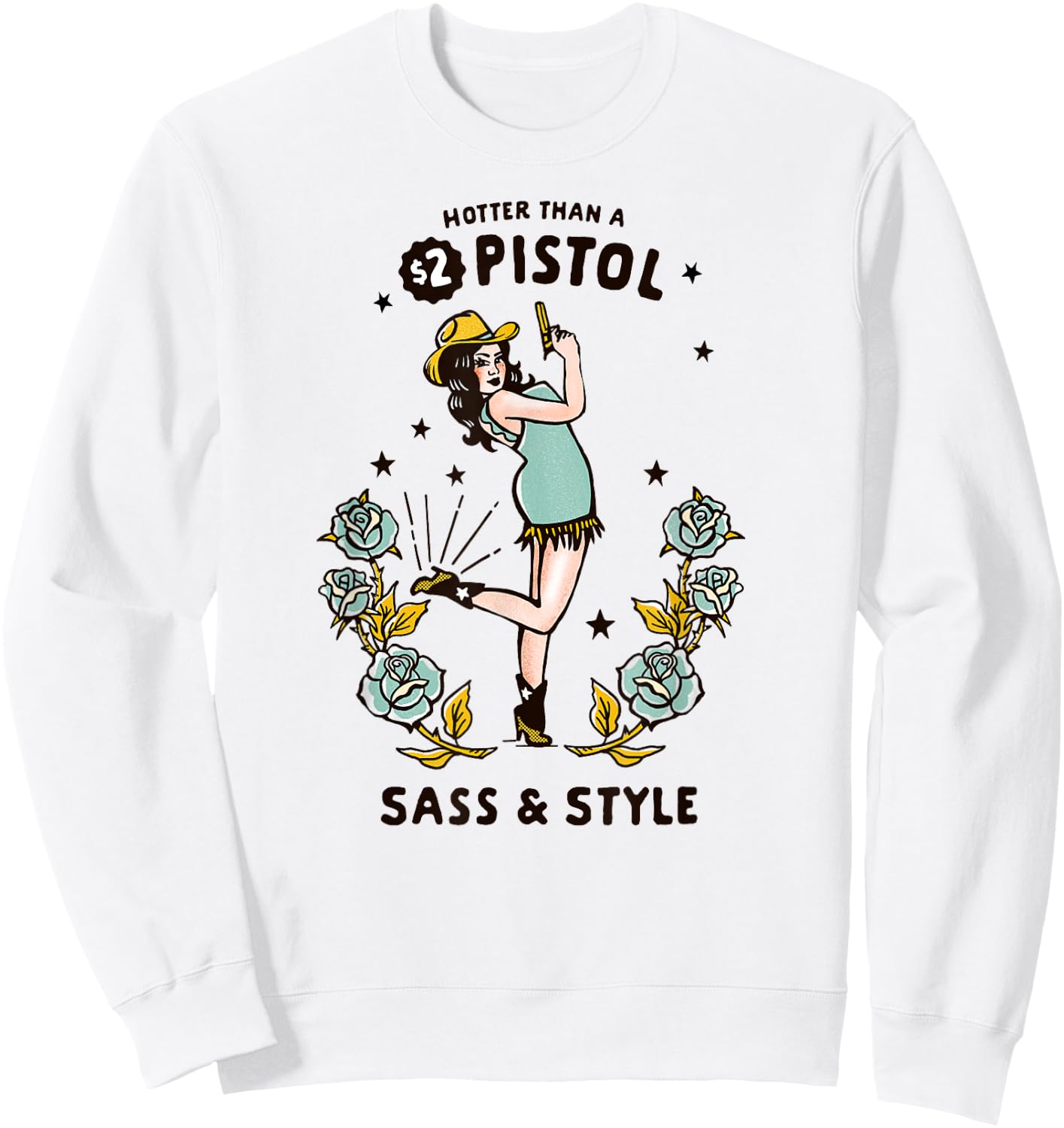 Hotter Than A $2 Pistol Sass And Style Cute Adorable Cowgirl Sweatshirt - Sweatshirt | White
