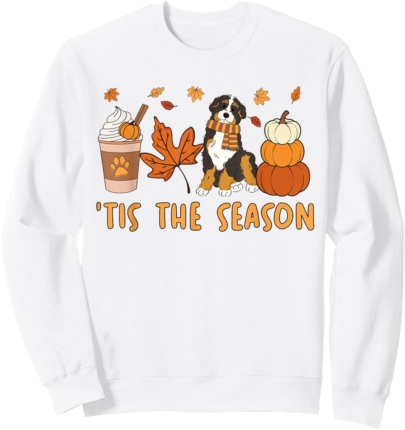 Tis The Season Bernedoodle Dog Fall Autumn Pumpkin Coffee Sweatshirt - Sweatshirt | White