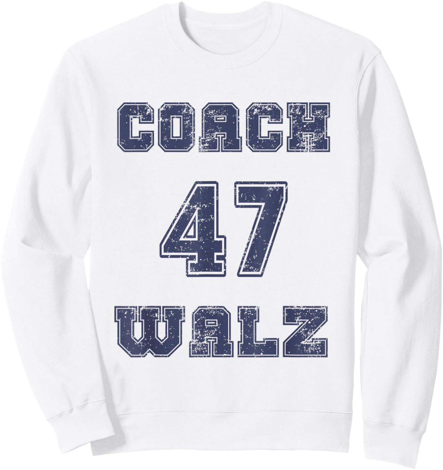 Coach 47 Walz Harris Waltz 2024 Sweatshirt - Sweatshirt | White