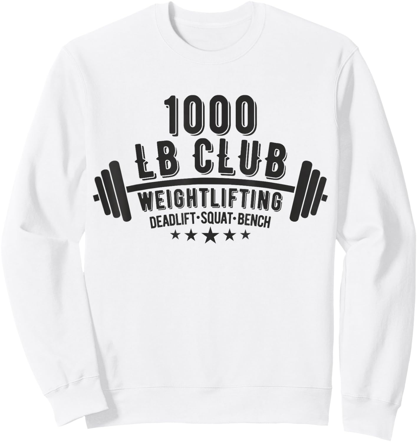 1000 Lb Club Powerlifting Gym Workout Fitness Product Sweatshirt - Sweatshirt | White