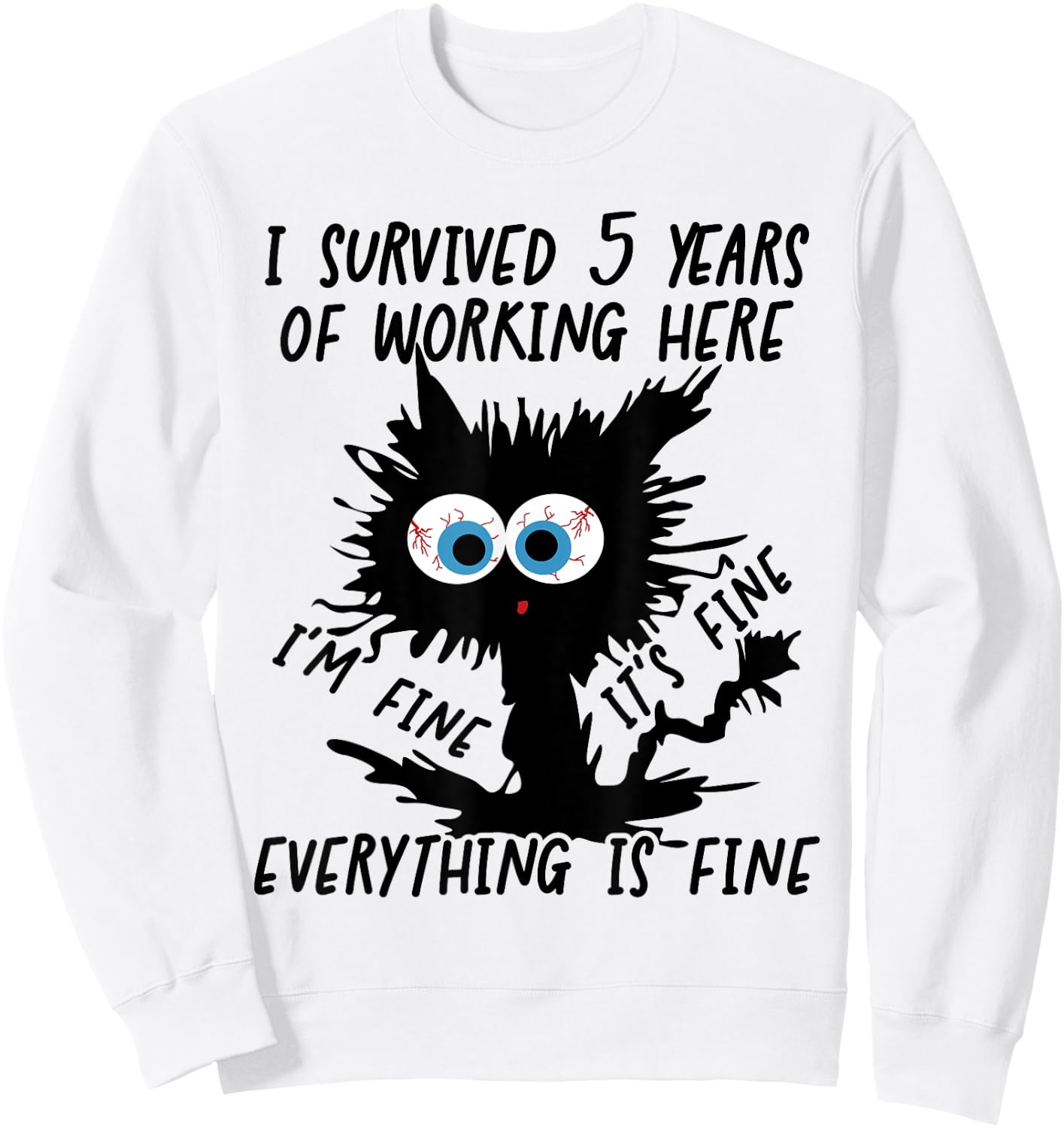 I Survived 5 Years Of Working Here Sweatshirt - Sweatshirt | White