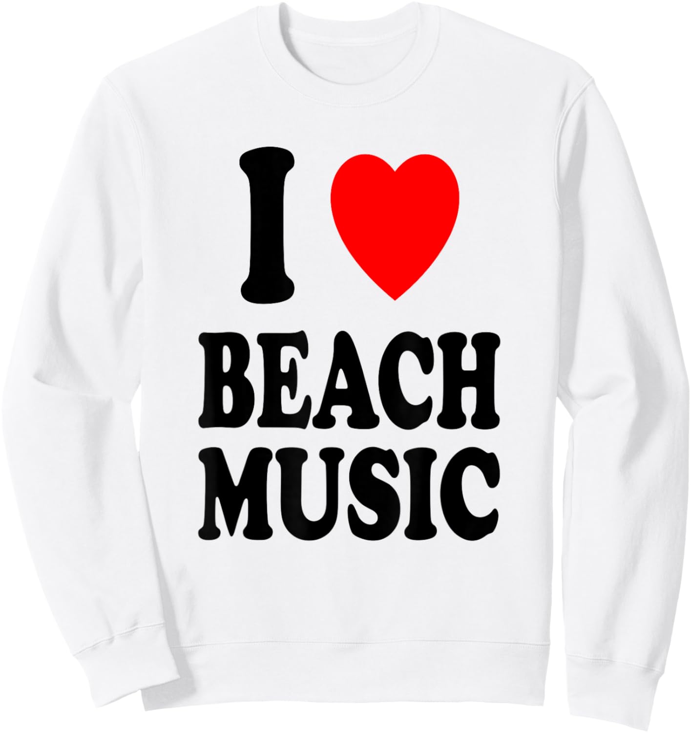 I Heart (Love) Beach Music Sweatshirt - Sweatshirt | White