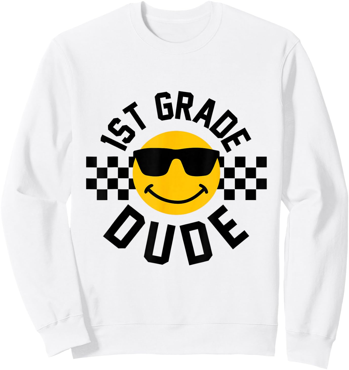 First Grade Back to School Boys Smile Face 1st Grade Dude Sweatshirt - Sweatshirt | White