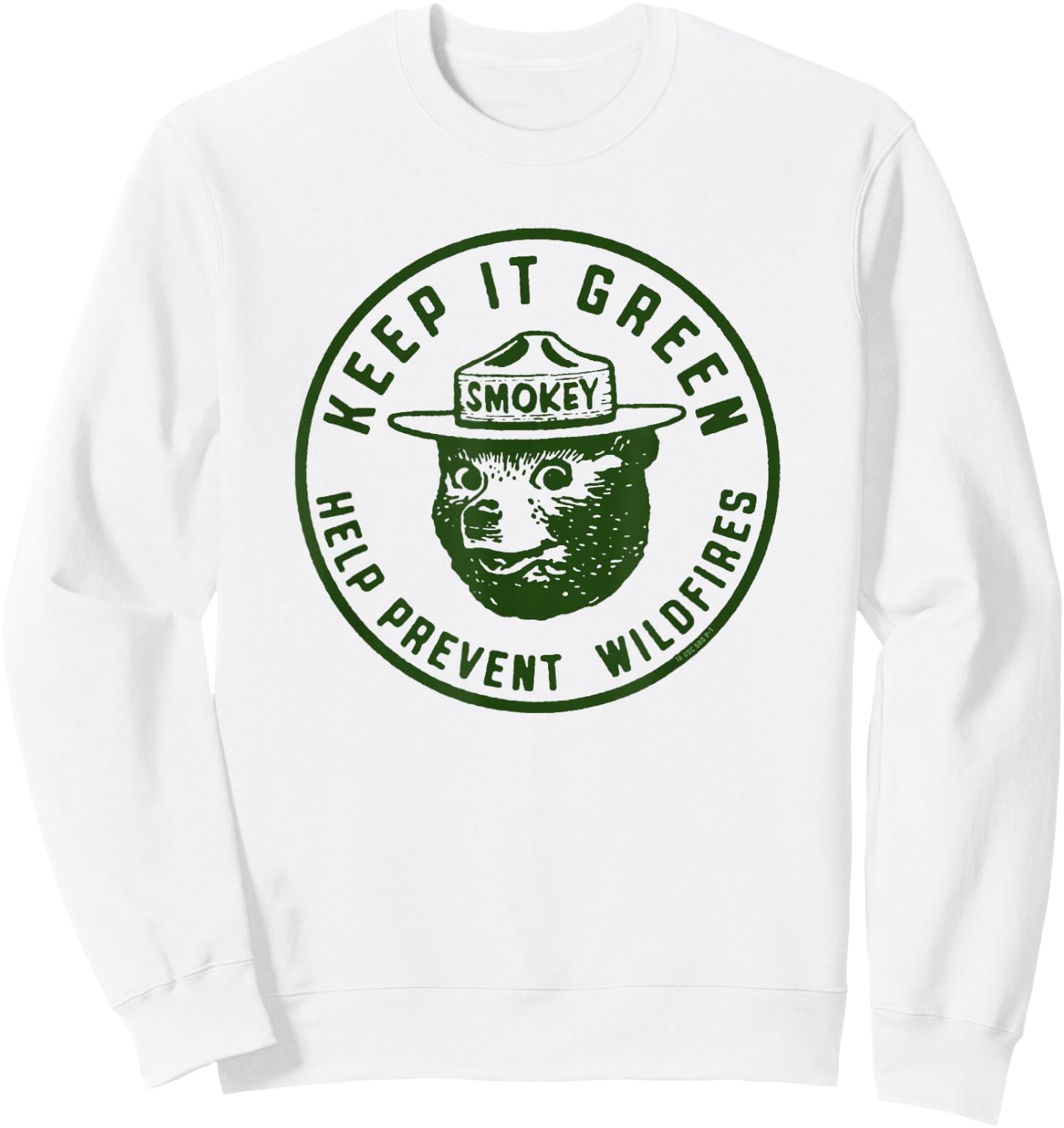 Keep It Green! Help Prevent Wildfires Vintage Smokey Bear Sweatshirt - Sweatshirt | White