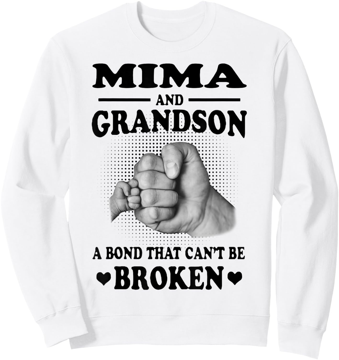 Mima And Grandson A Bond That Can't Be Broken Gift Sweatshirt - Sweatshirt | White