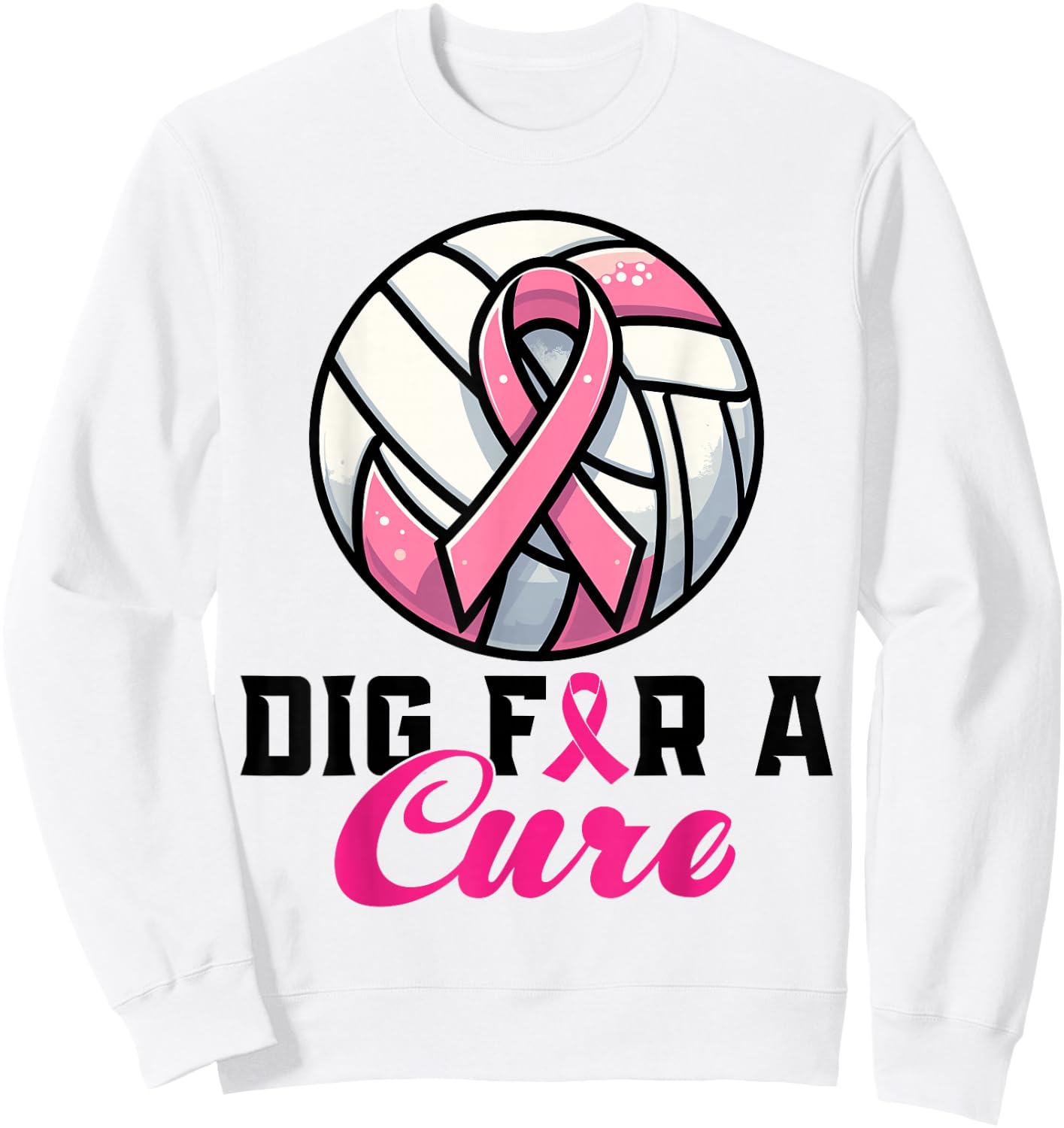 Dig For A Cure Breast Cancer Awareness Volleyball Pink Sweatshirt - Sweatshirt | White
