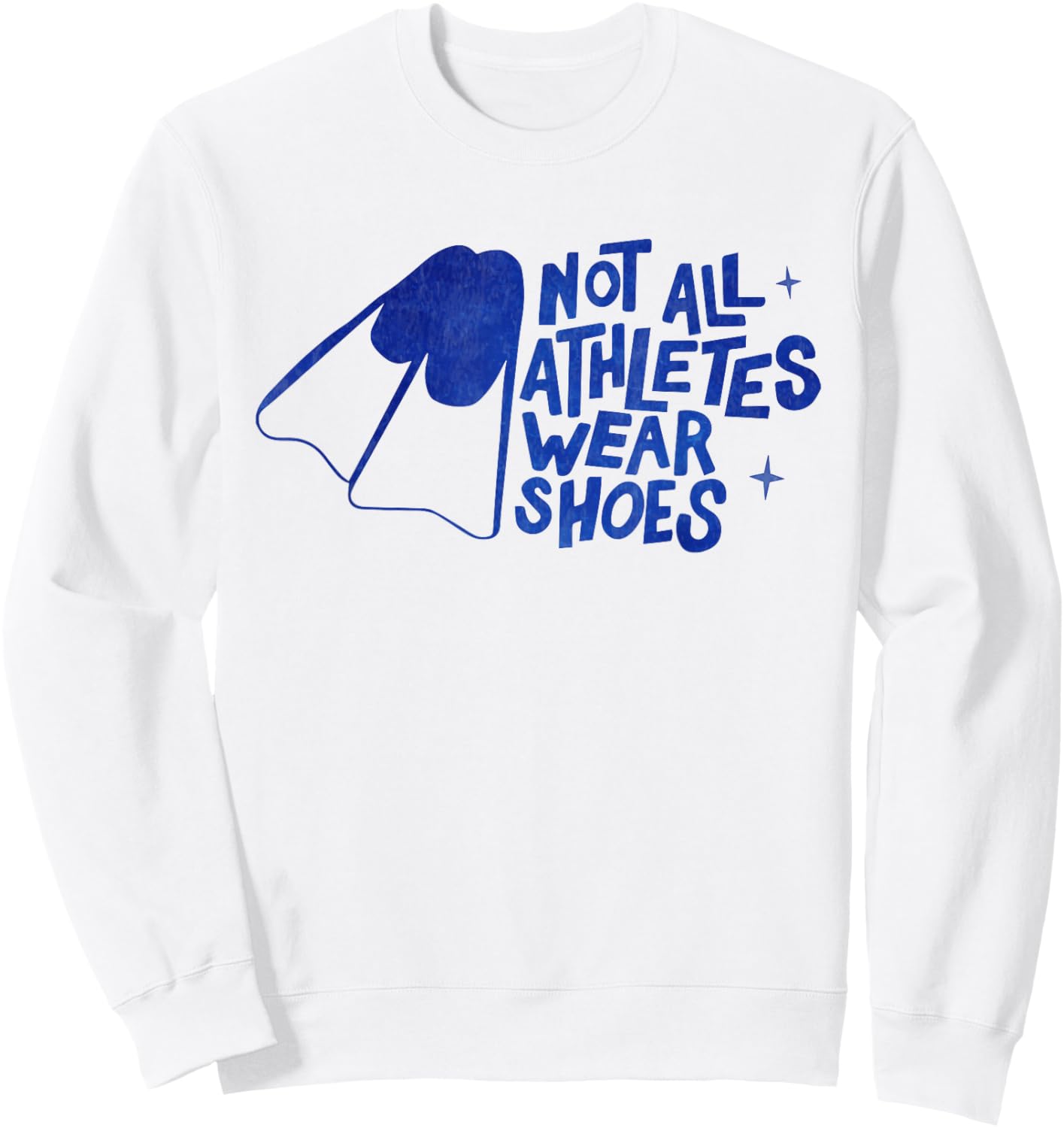 Not All Athletes Wear Shoes Funny Swimmers swimming Swim Sweatshirt - Sweatshirt | White