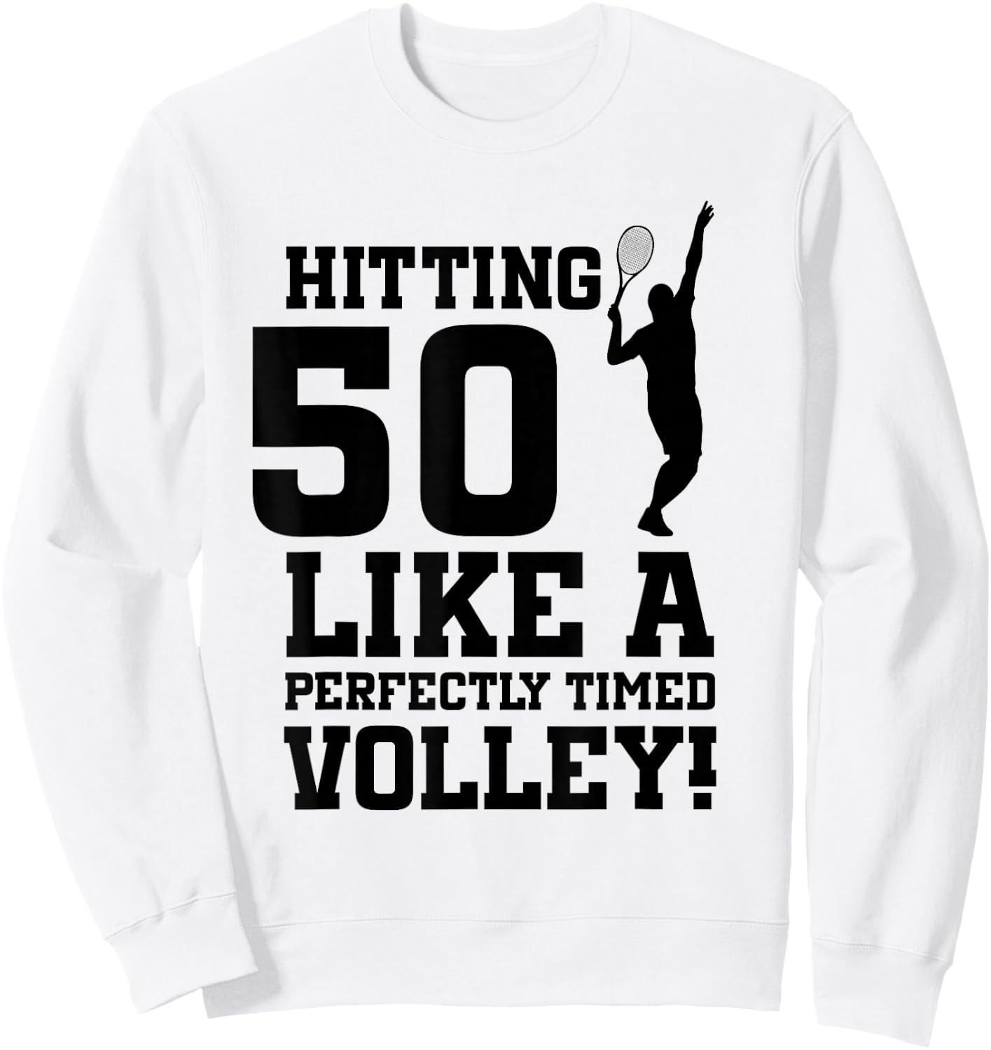 50th Birthday Tennis 50 Years Old Tennis Player Birthday Sweatshirt - Sweatshirt | White