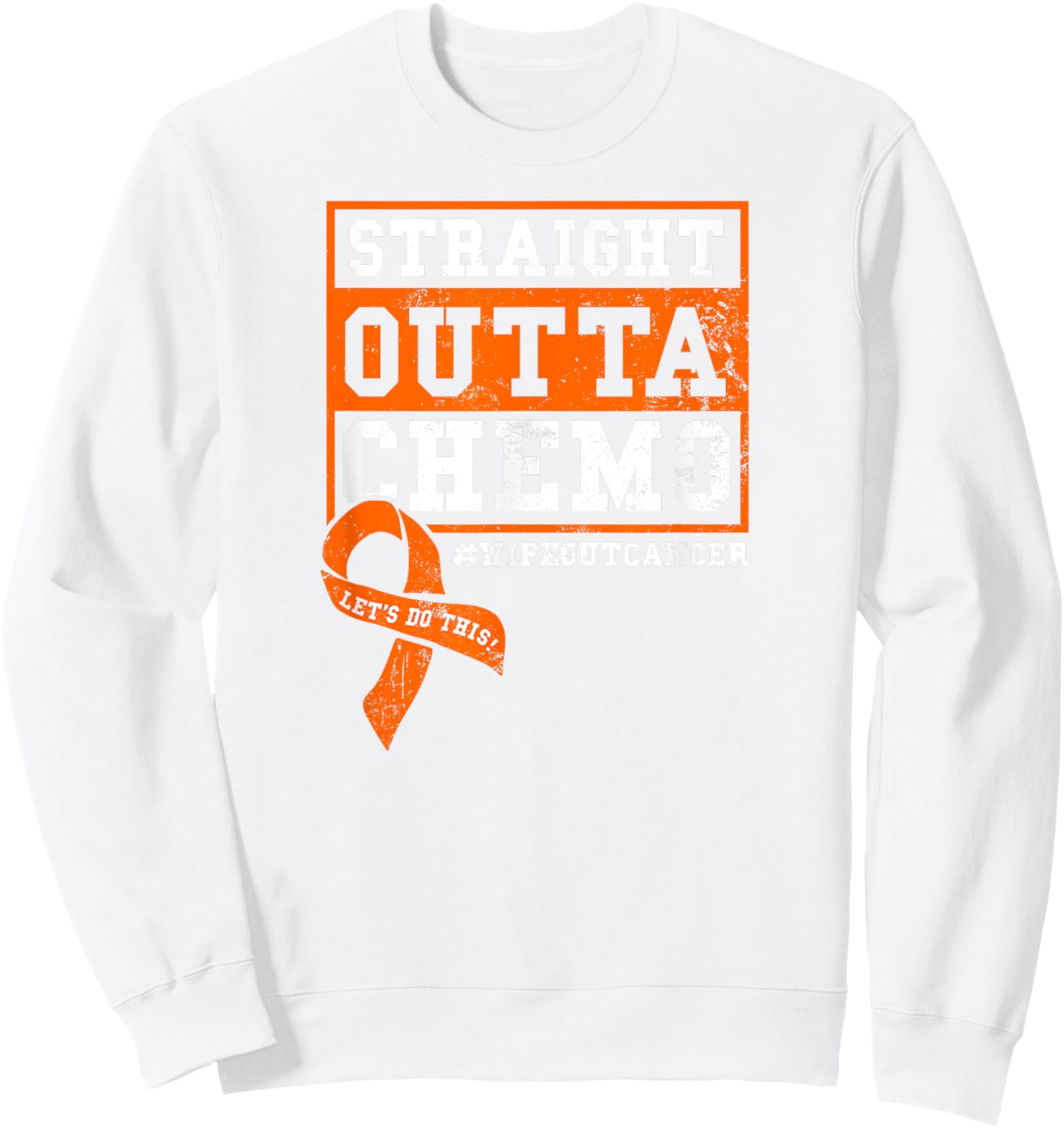 Straight Outta Chemo Shirt | Cancer Disease Awareness Gift Sweatshirt - Sweatshirt | White