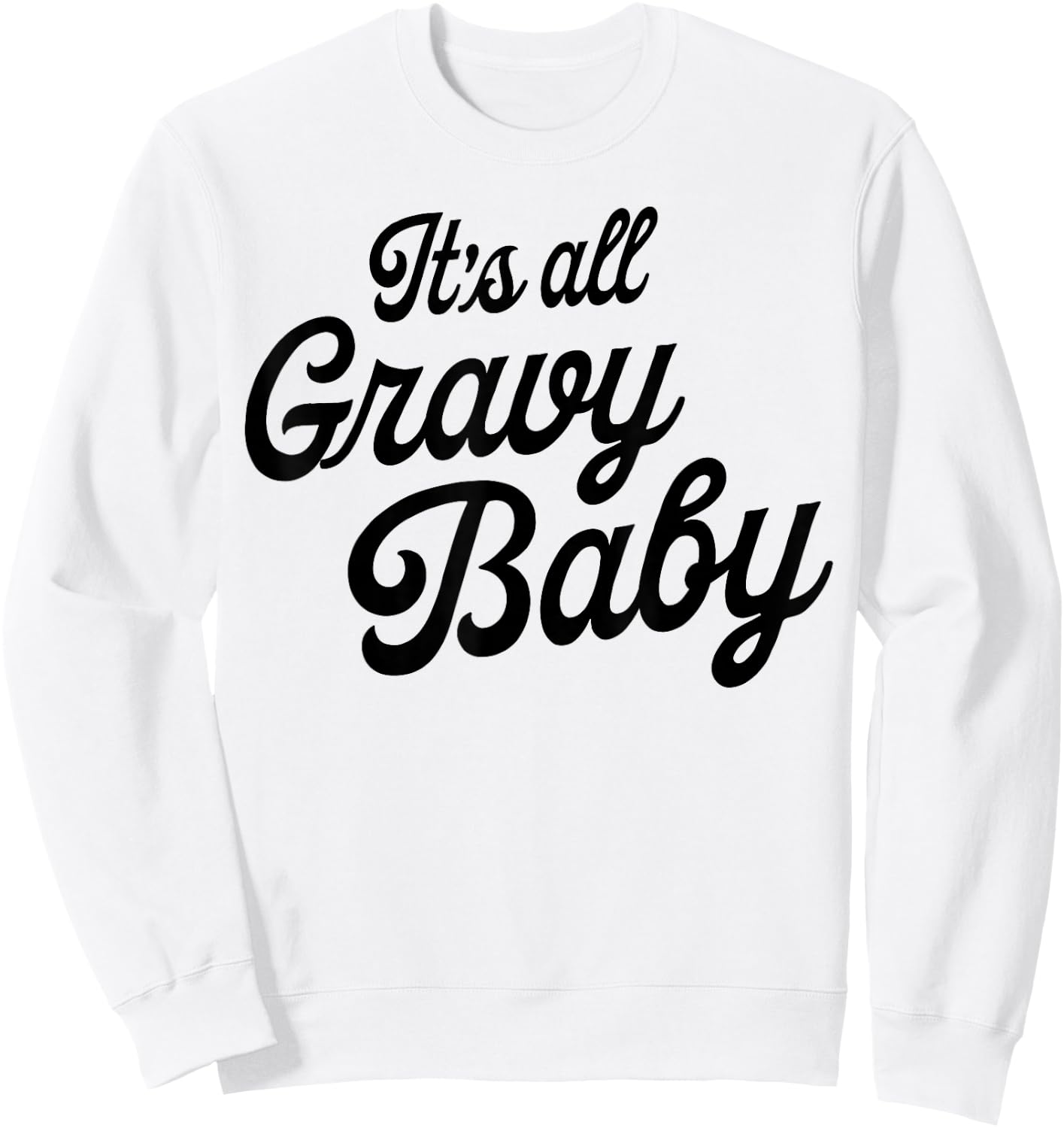 It's All Gravy Baby Sweatshirt - Sweatshirt | White