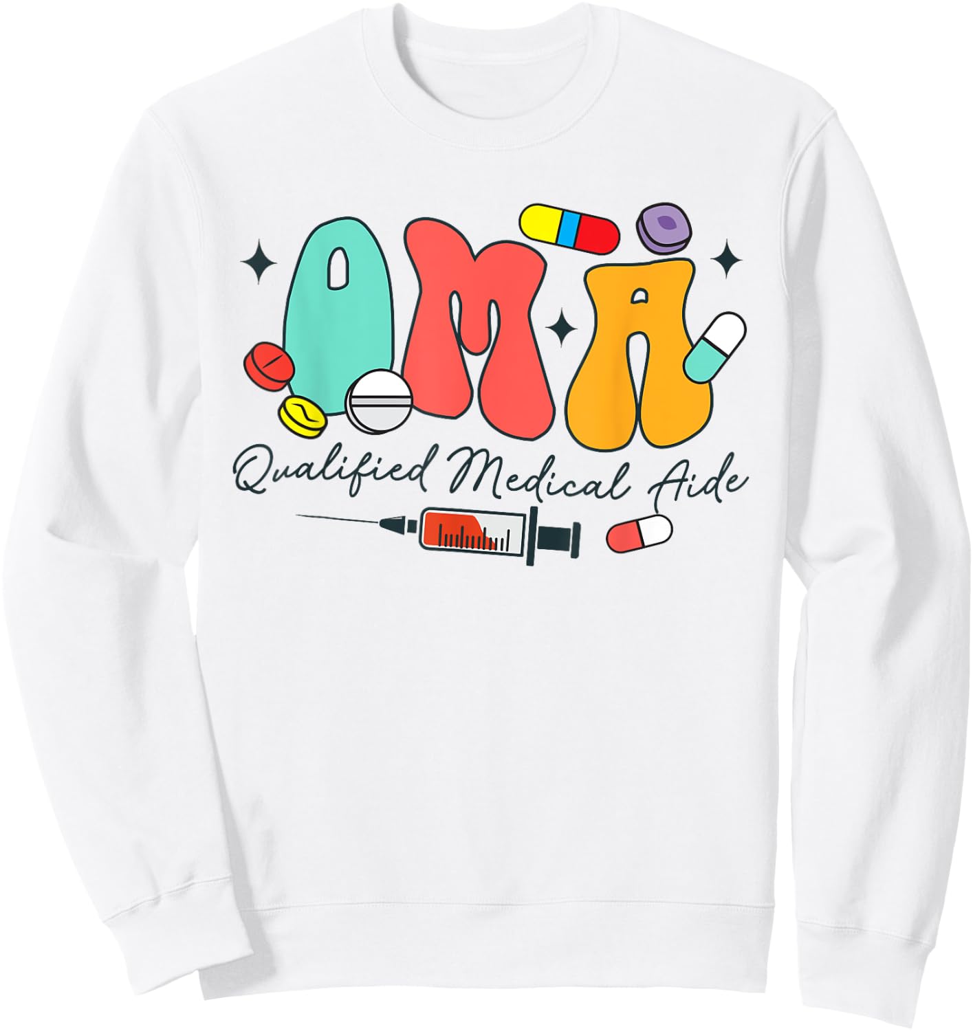 Certificated Medication Aide QMA Qualified Medical Aide Sweatshirt - Sweatshirt | White