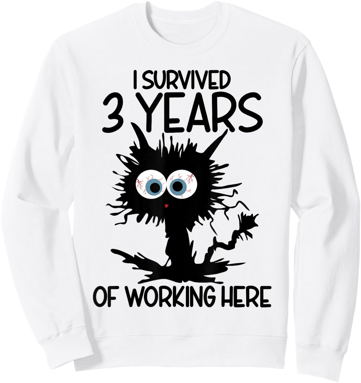 I Survived 3 Years Of Working Here Sweatshirt - Sweatshirt | White