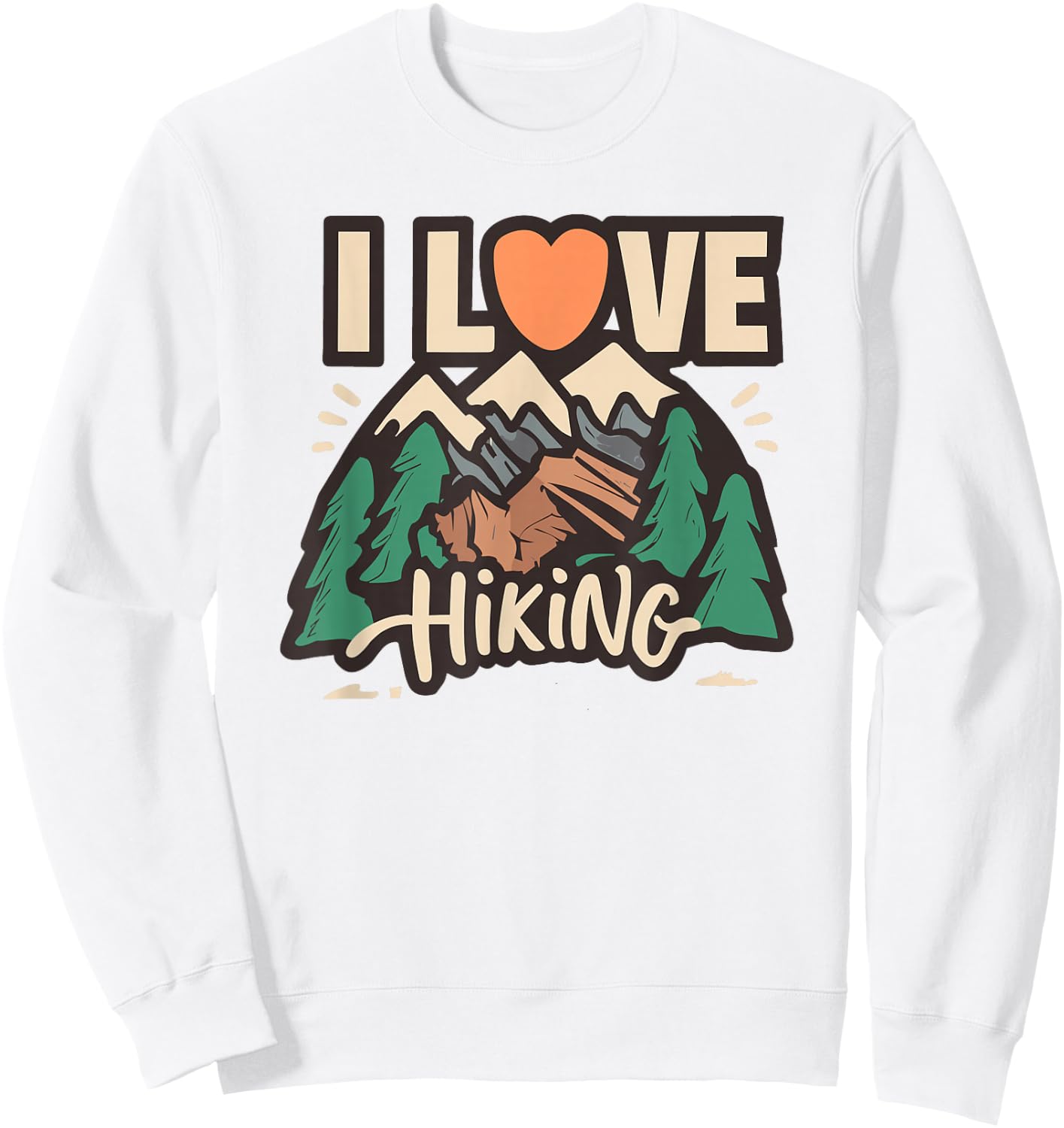 I Love Hiking, I Heart Hiking Sweatshirt - Sweatshirt | White
